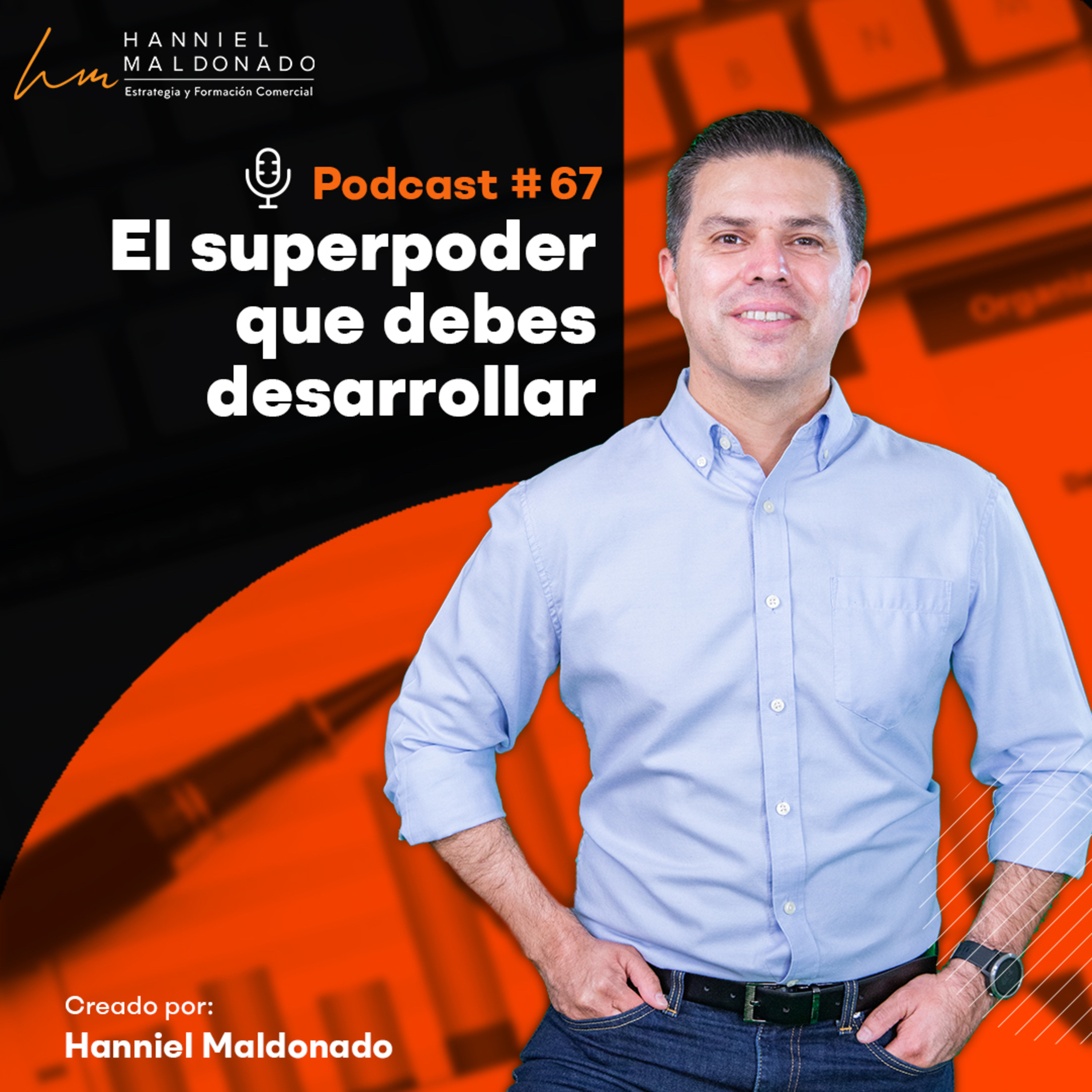 Hanniel Maldonado: Estrategia Comercial