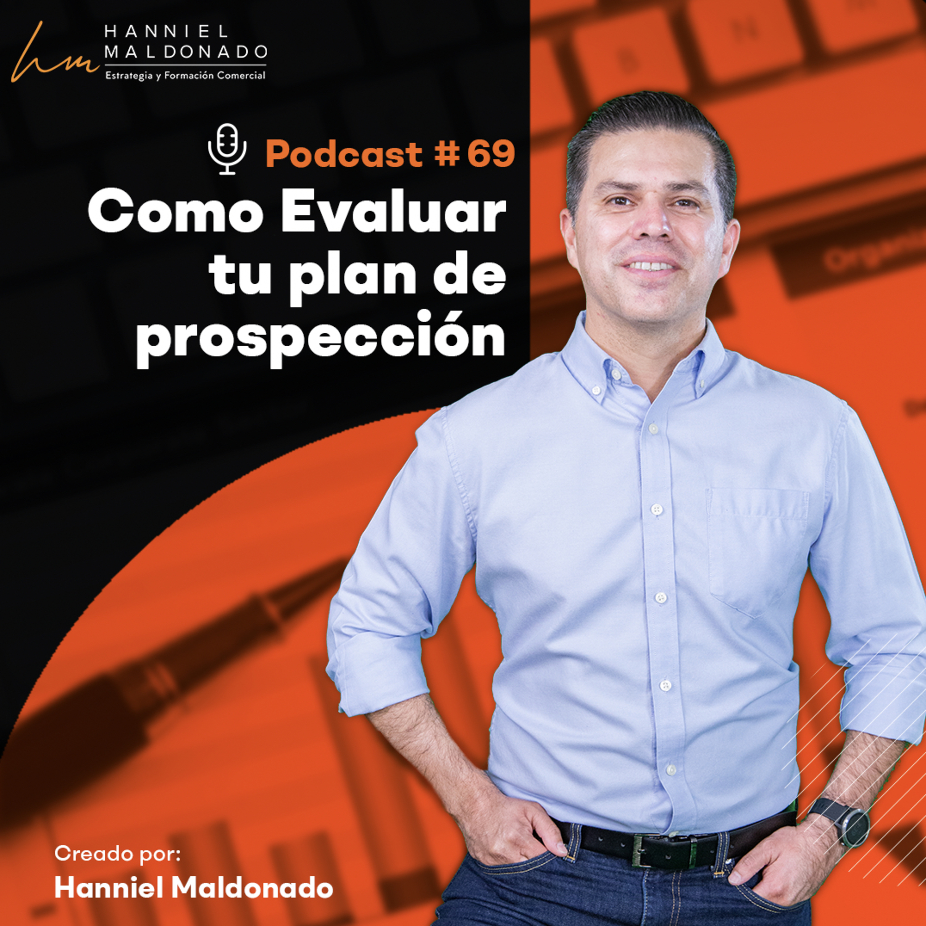 Hanniel Maldonado: Estrategia Comercial