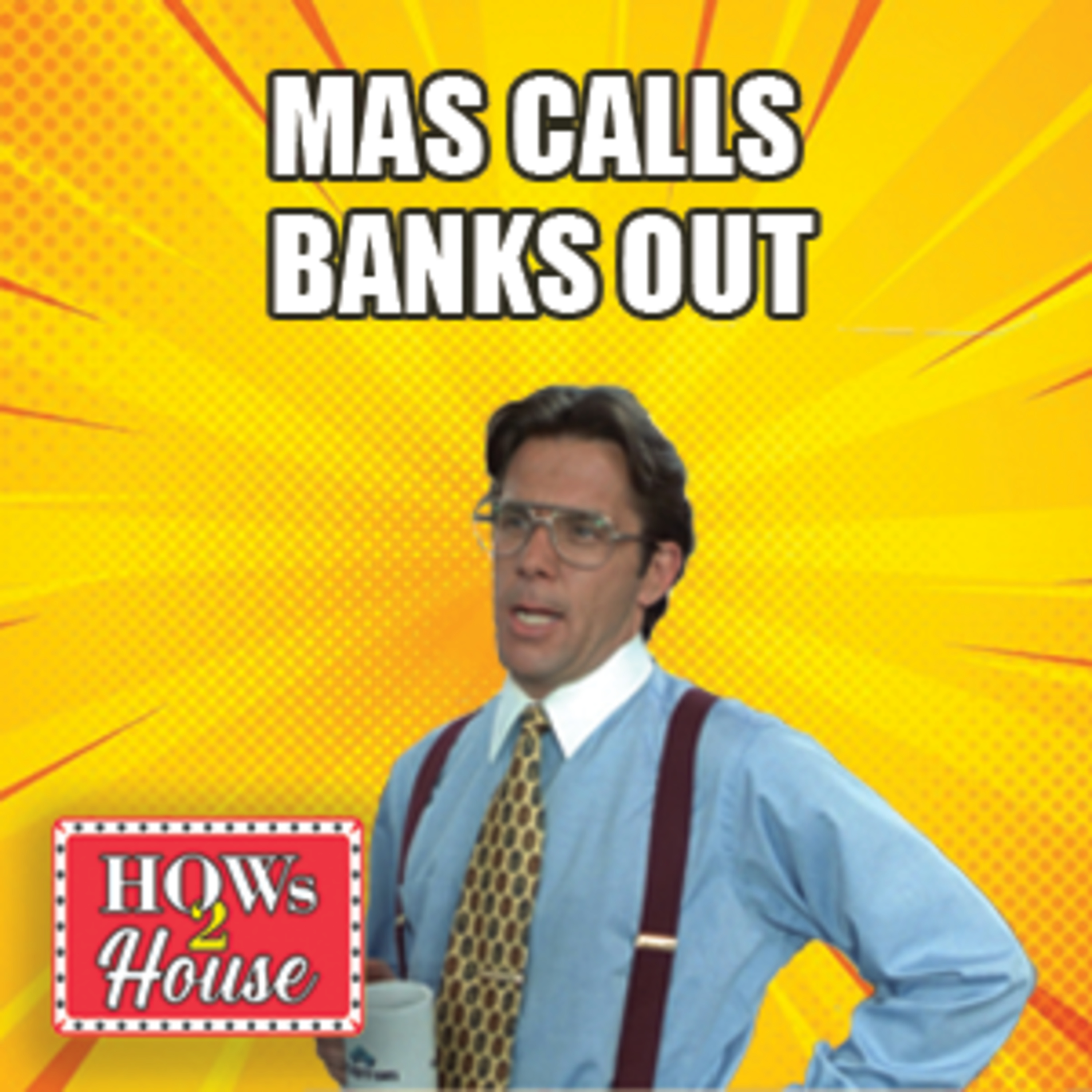 Episode 29: MAS calls banks out