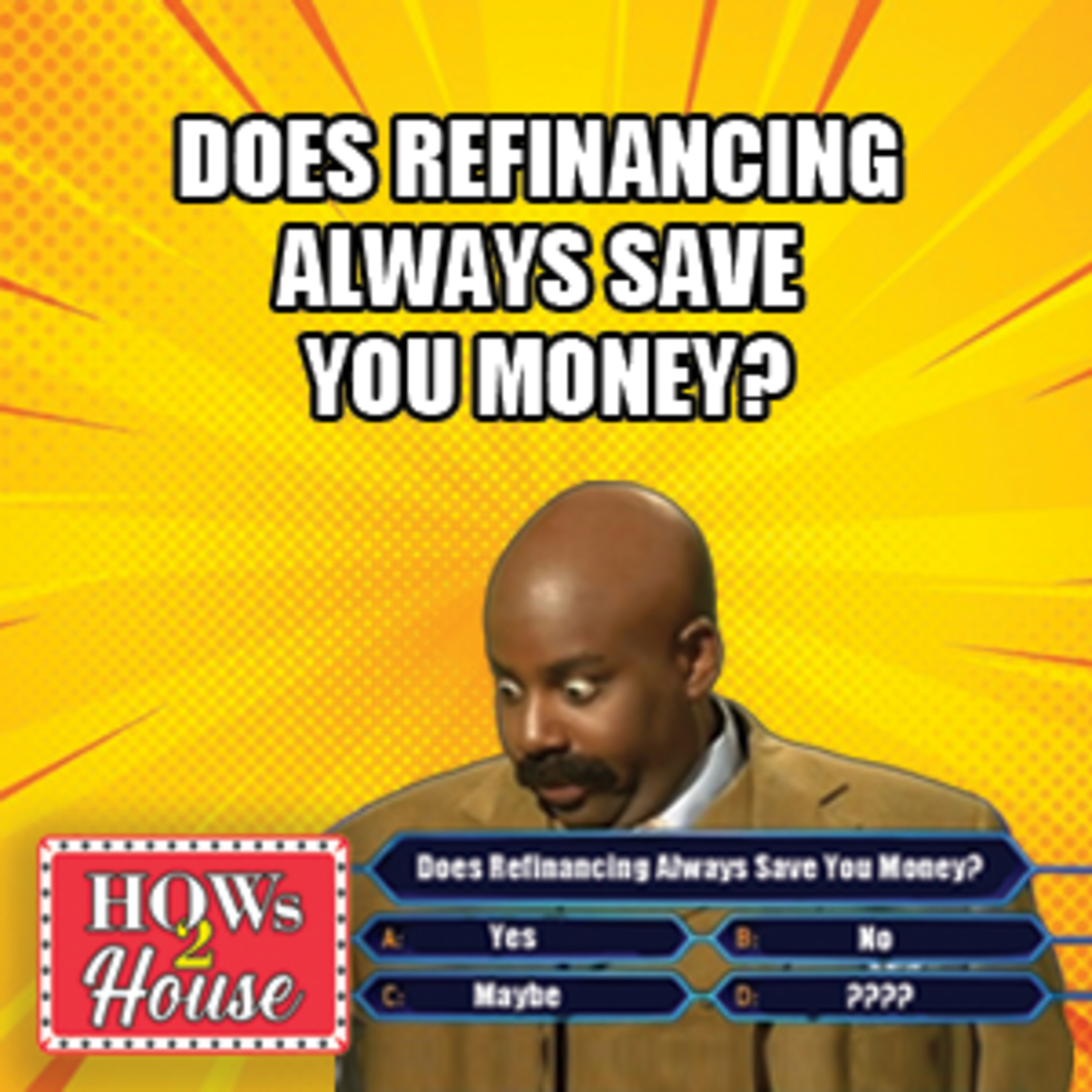 Episode 37: Does Refinancing Always Save You Money?