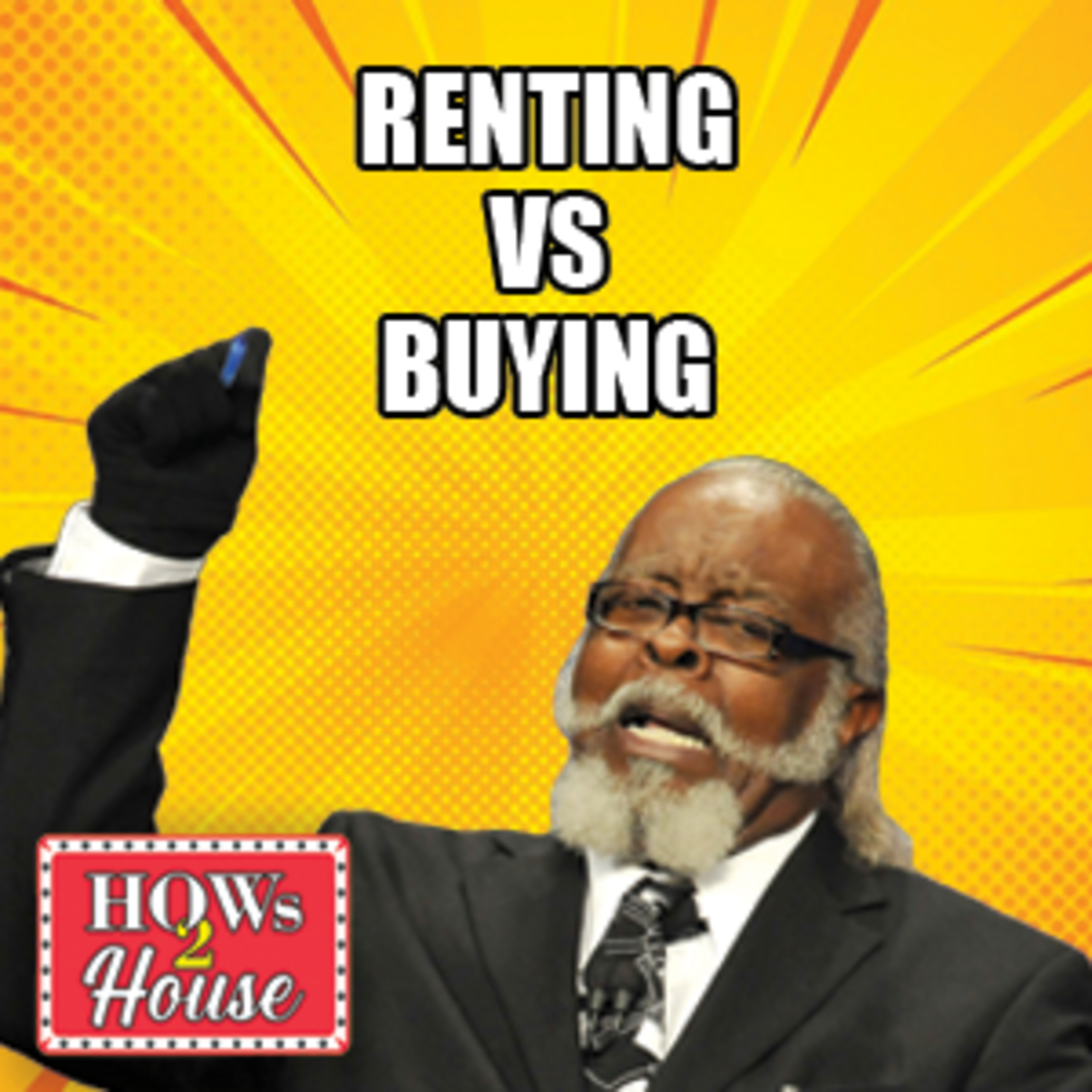Episode 47: Renting vs Buying