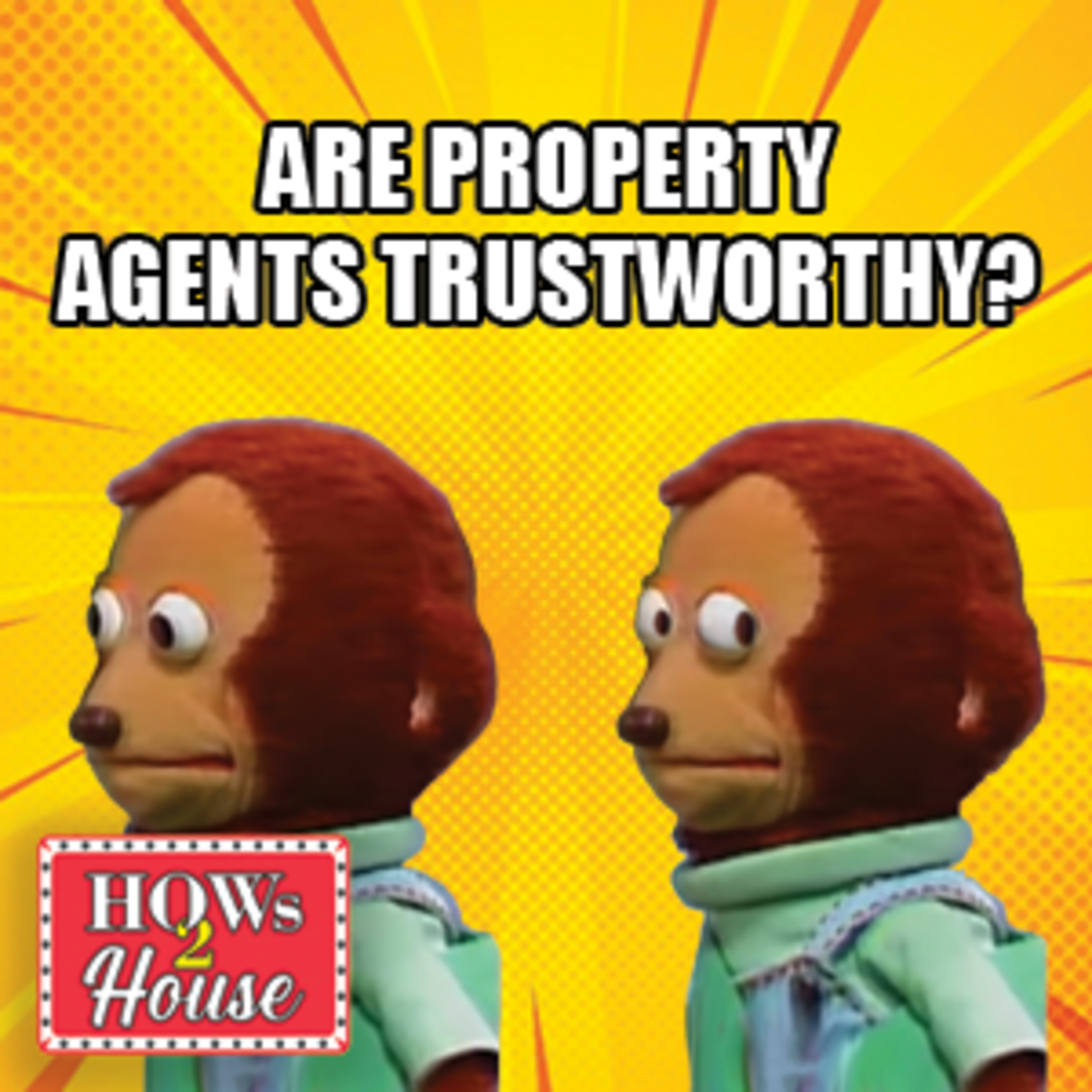 Episode 51: Are Property Agents trustworthy?