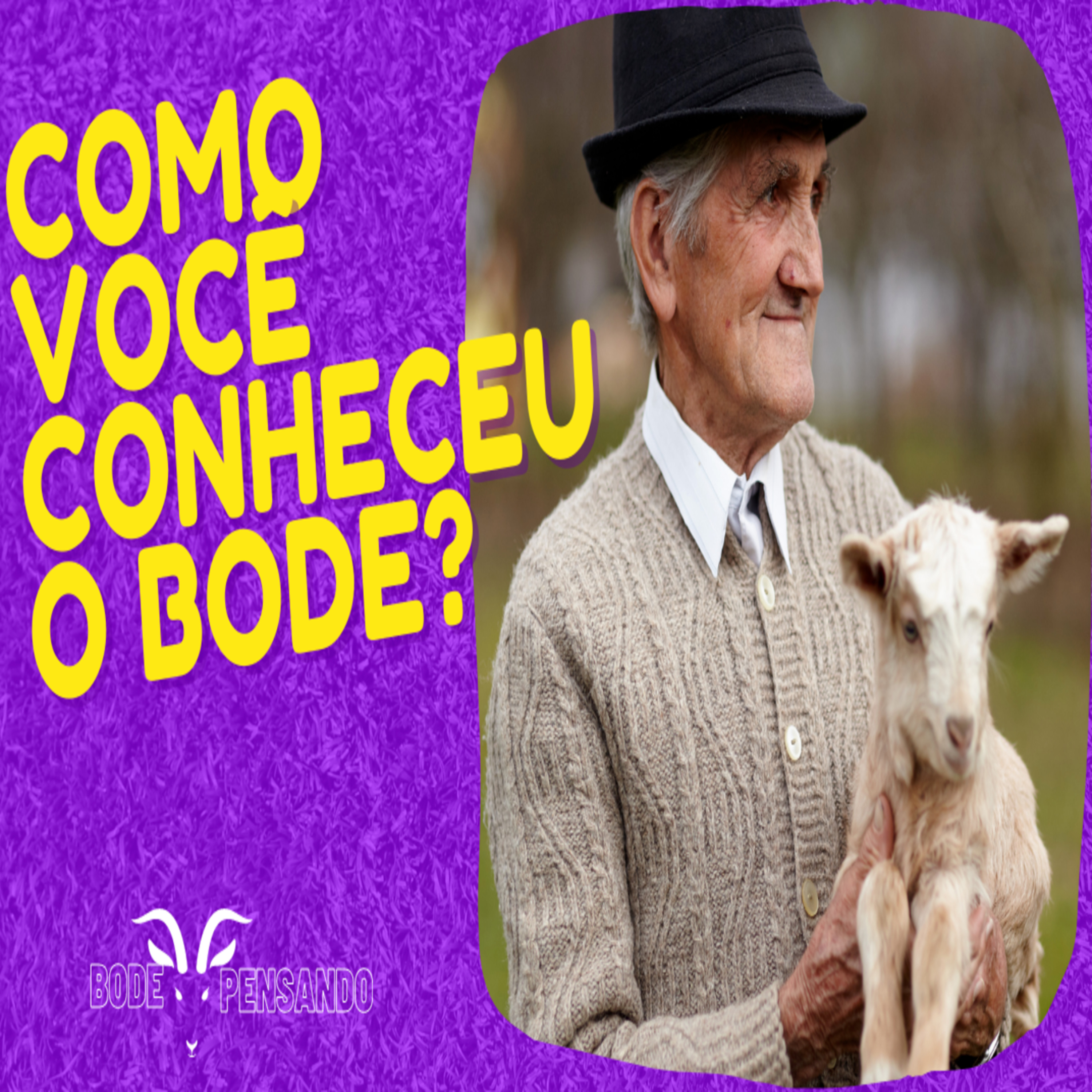 #152 - Como Você Conheceu o Bode? episode artwork