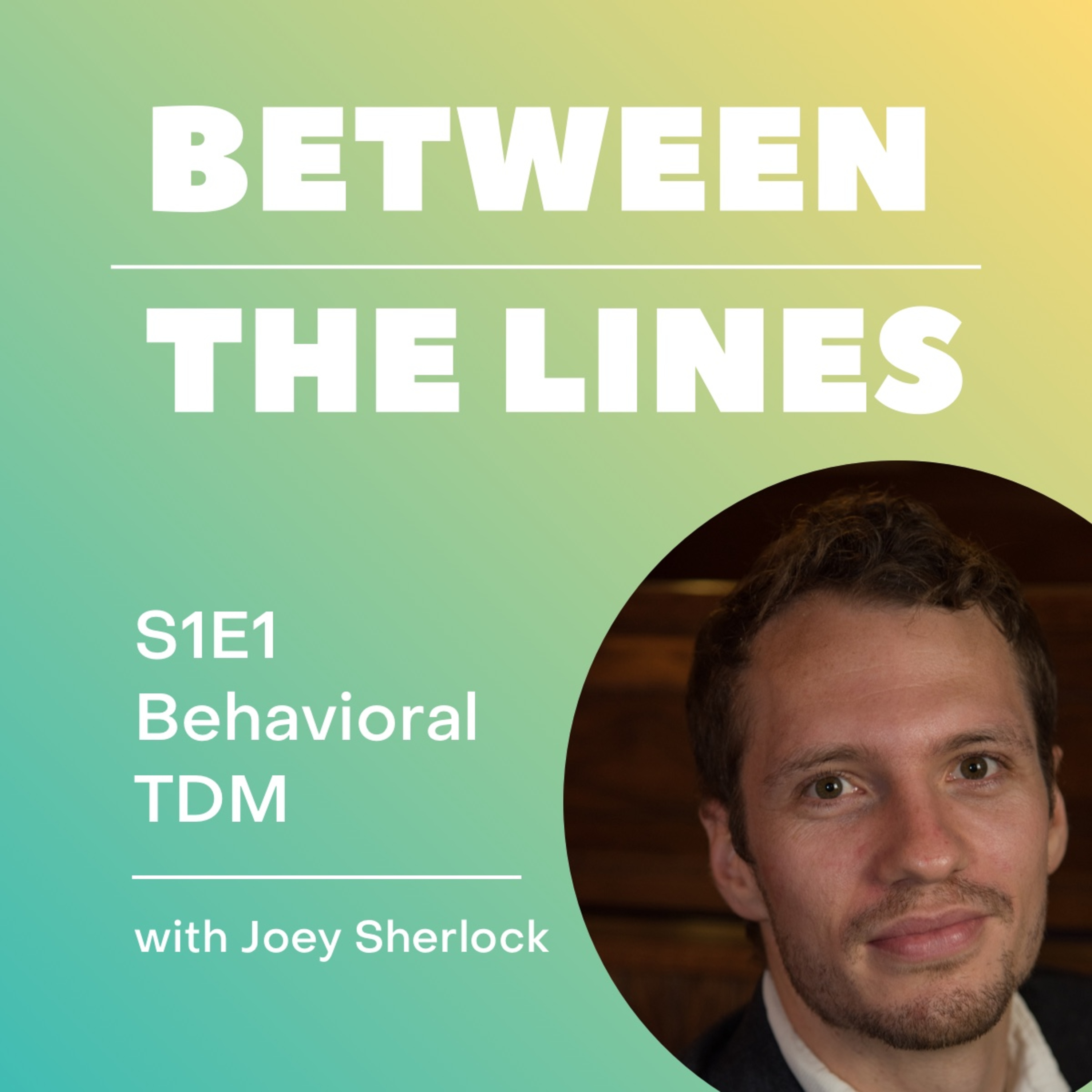 Between the Lines - a TDM podcast powered by Commutifi