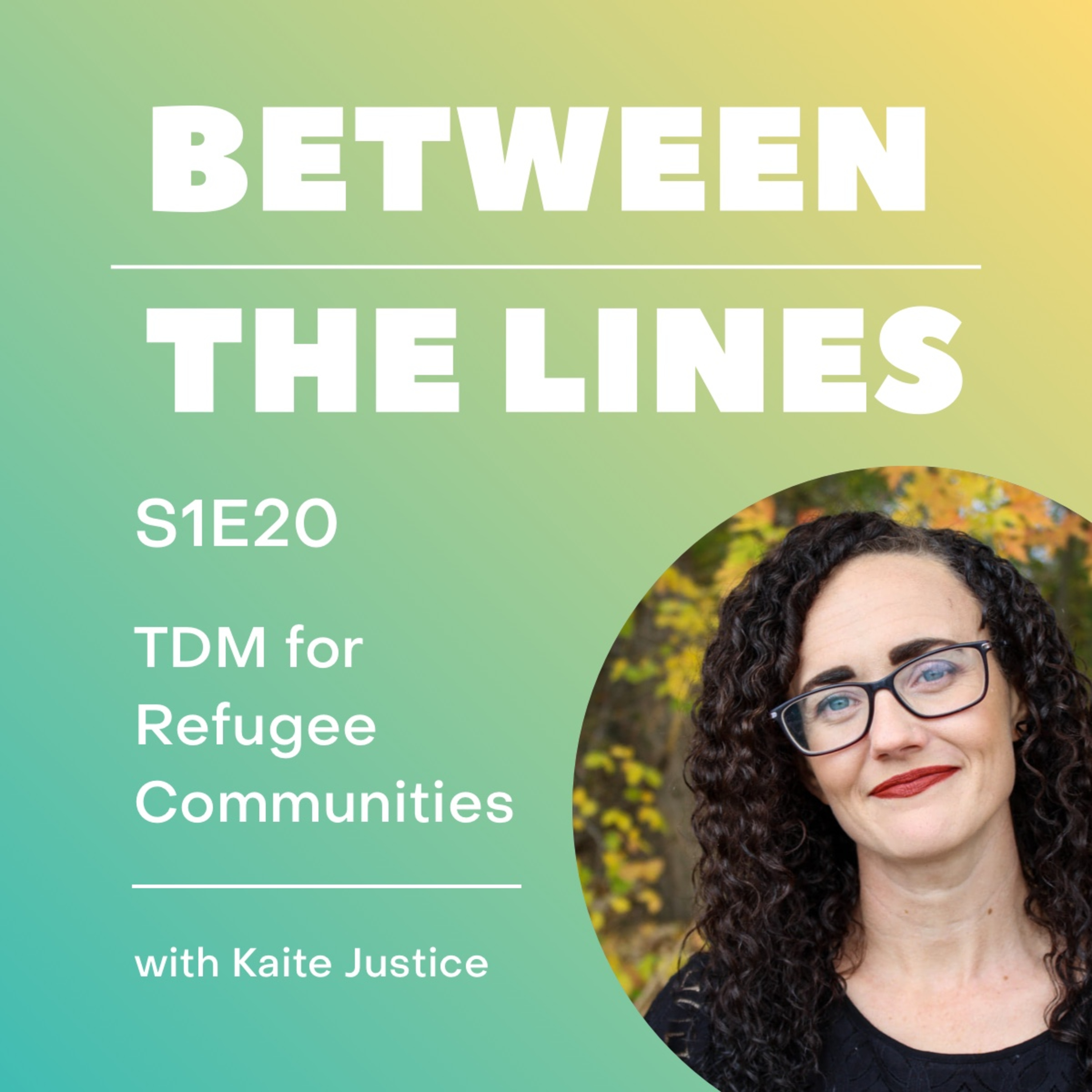 Between the Lines - a TDM podcast powered by Commutifi