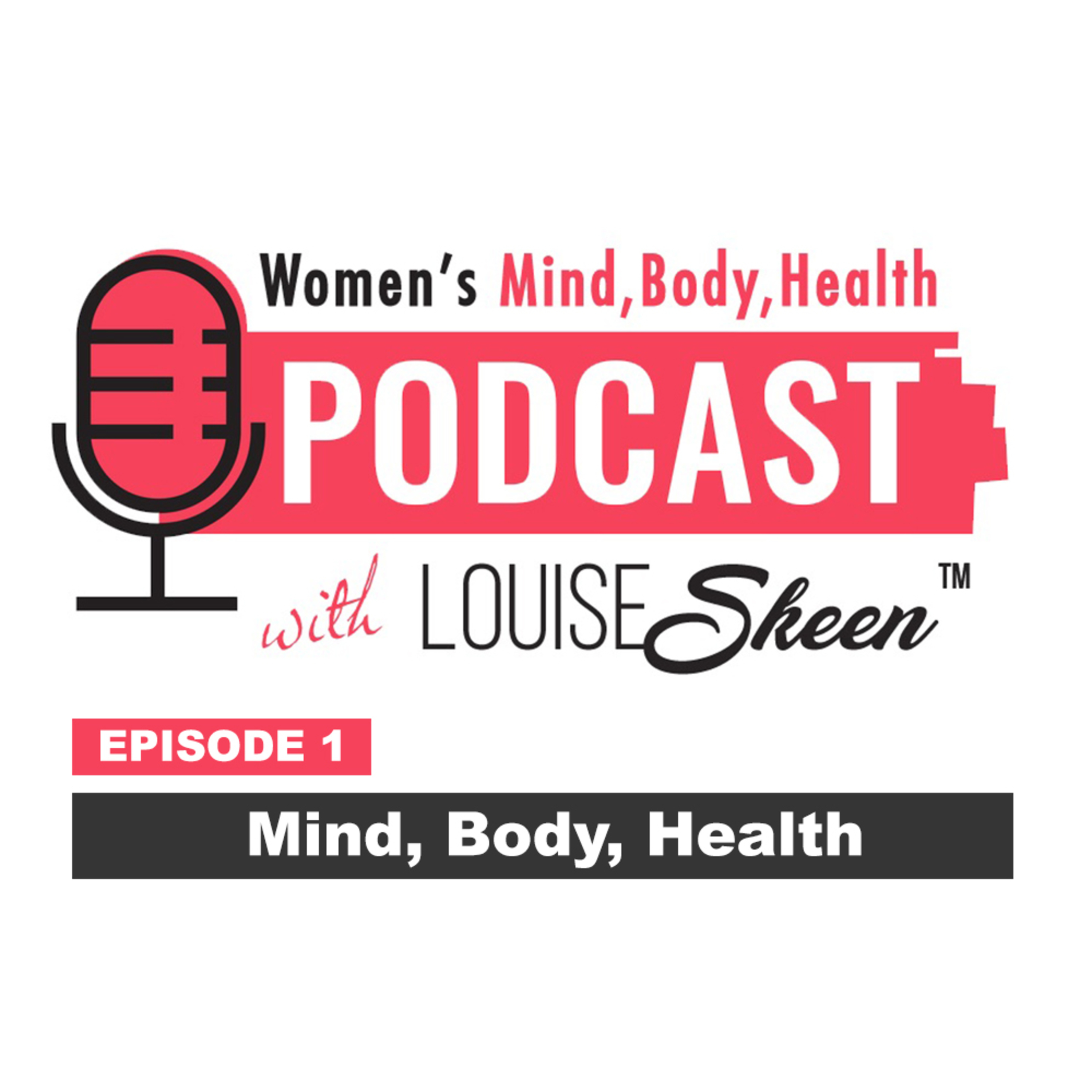 Mind,Body,Health - Episode 1 episode artwork