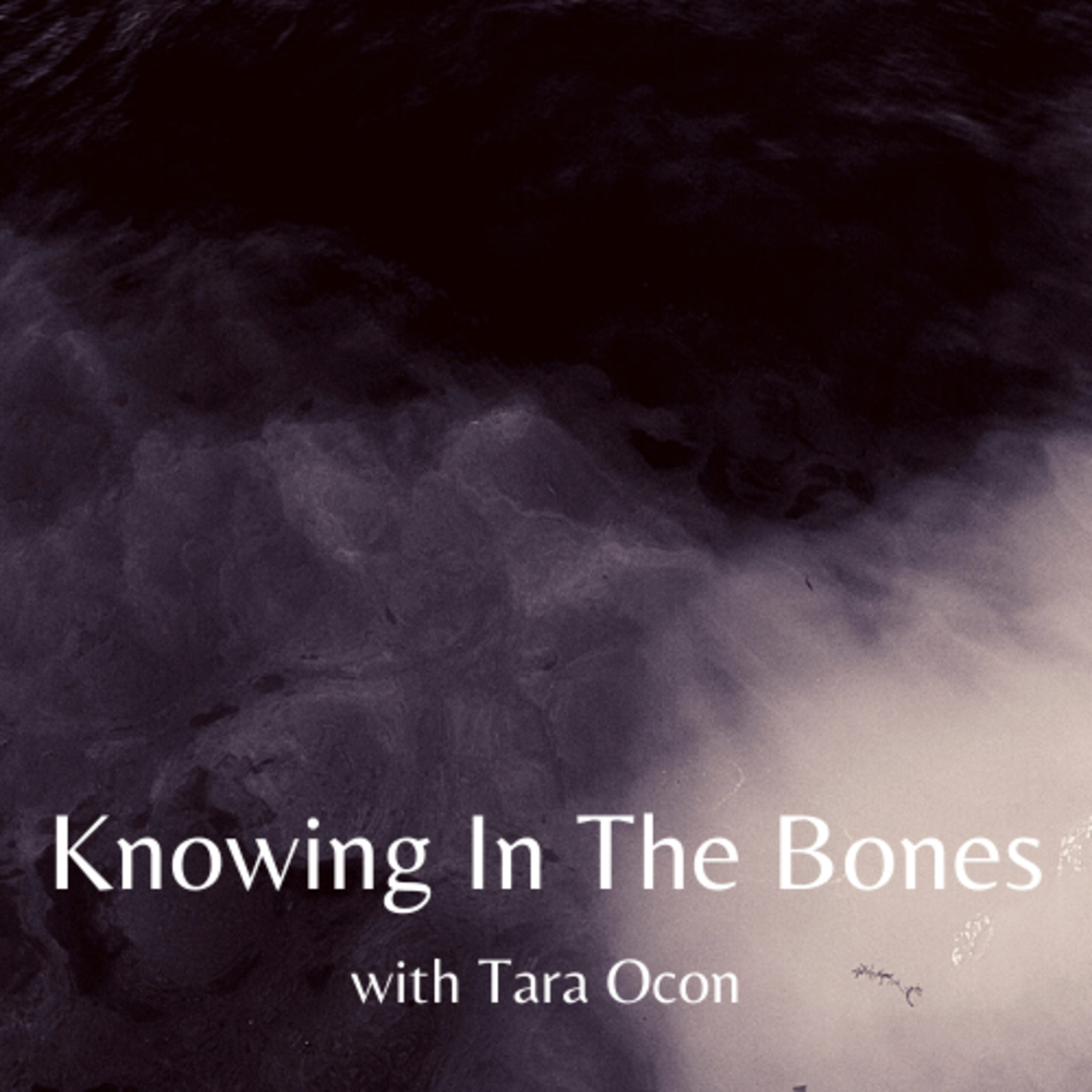 Knowing In The Bones