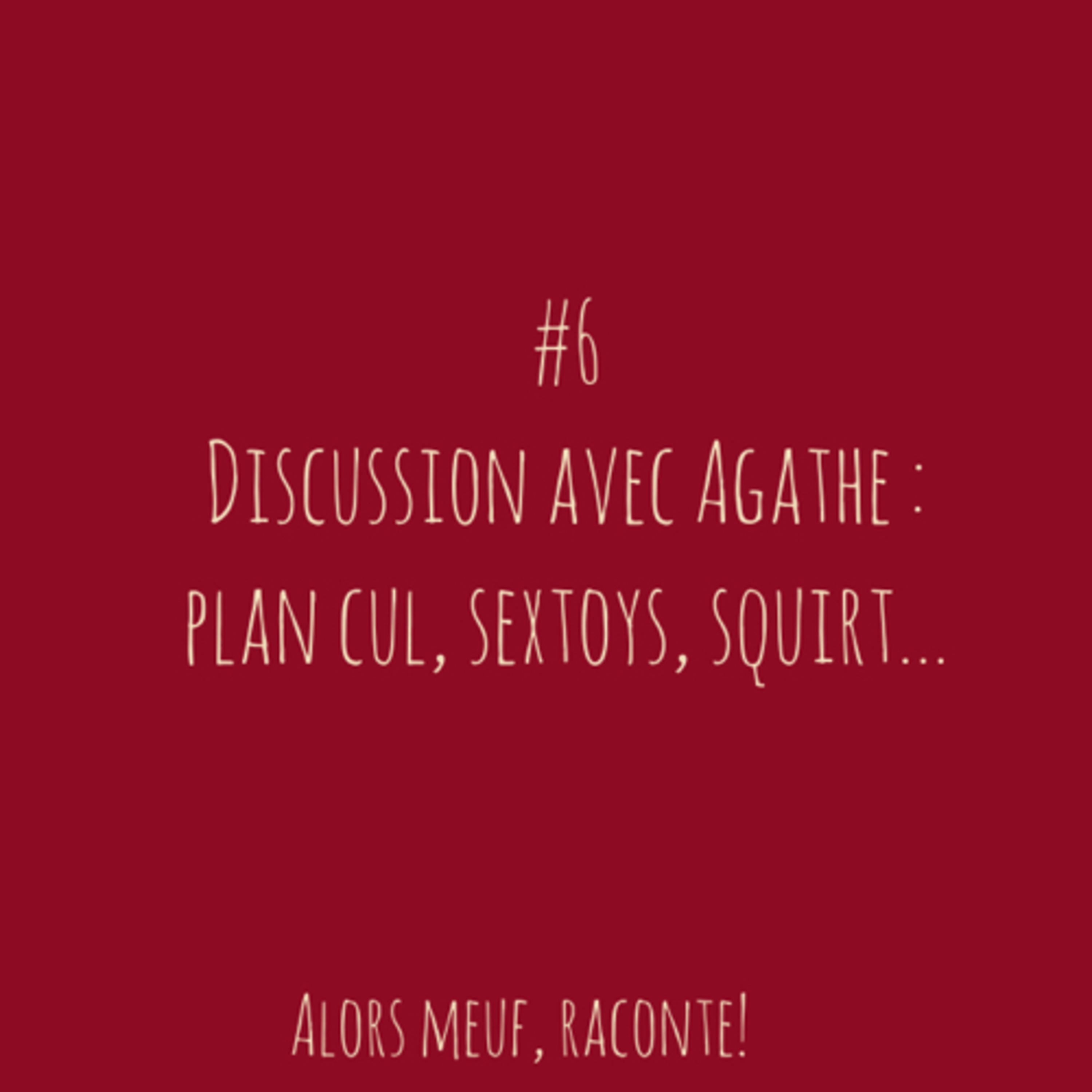 Alors meuf, raconte !