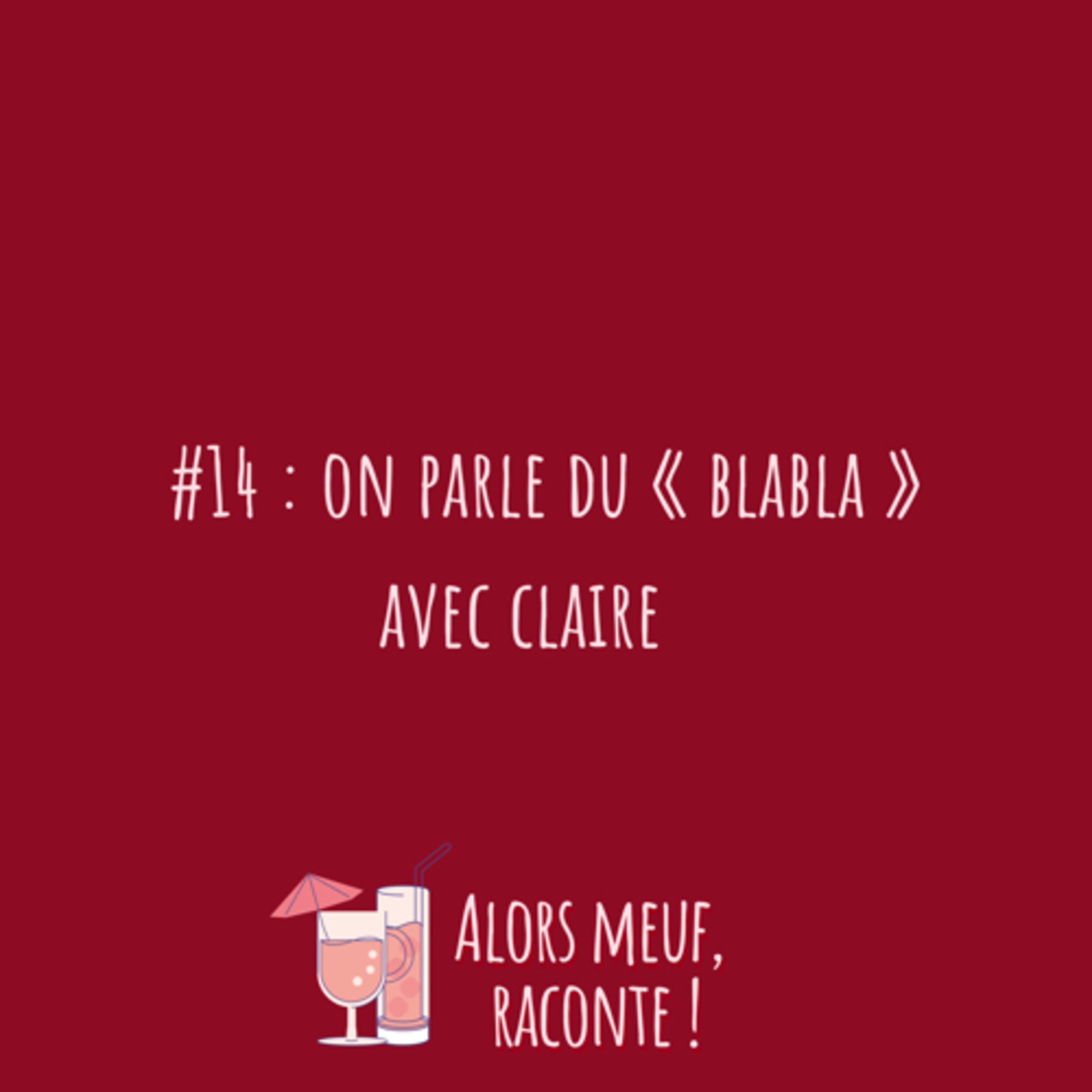 Alors meuf, raconte !