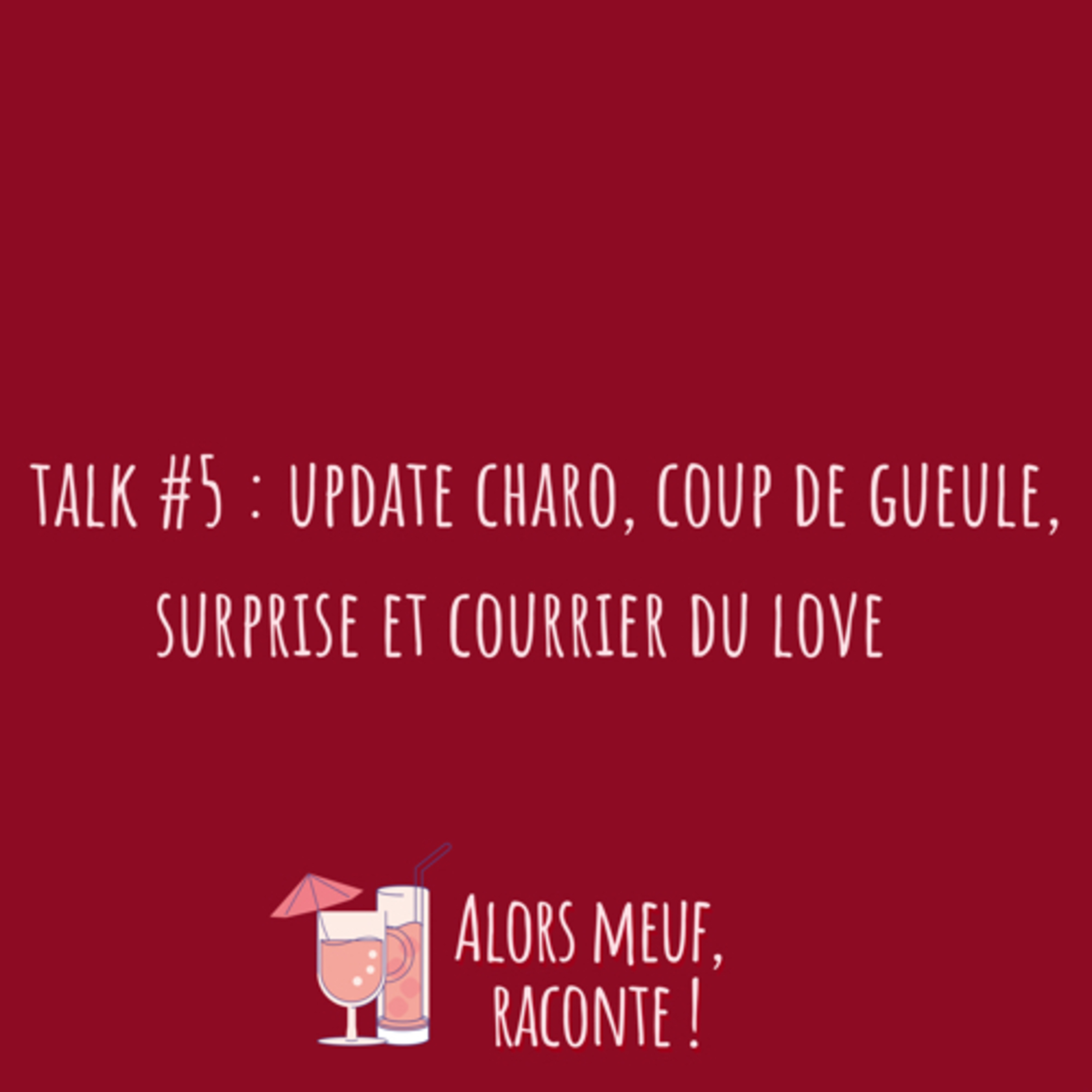 Alors meuf, raconte !