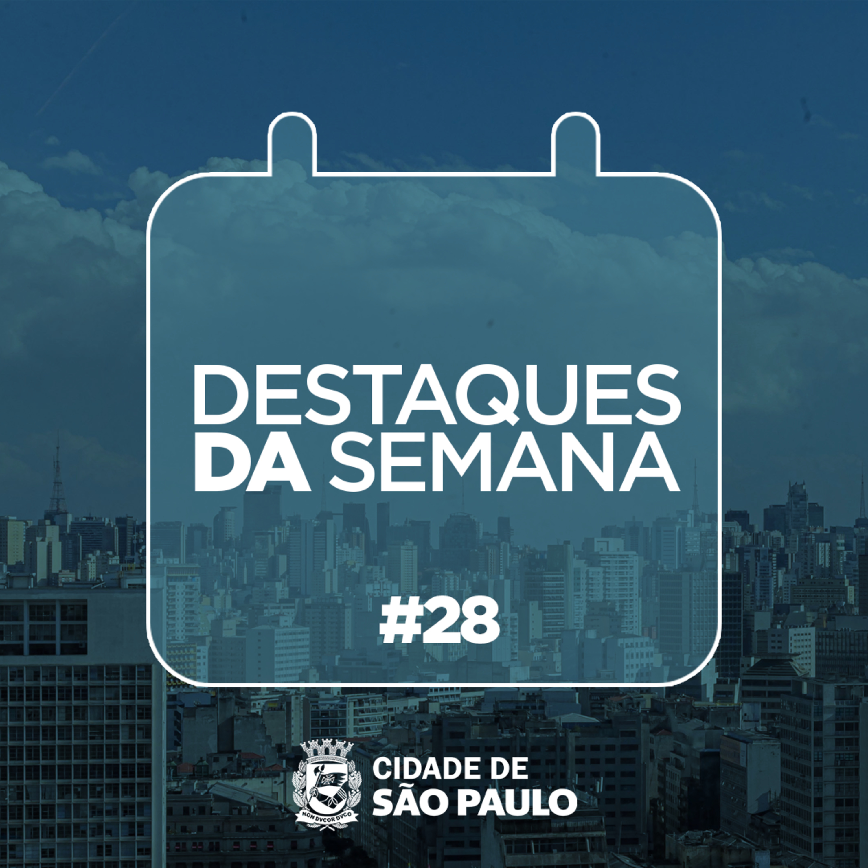 Destaques da semana paulistana