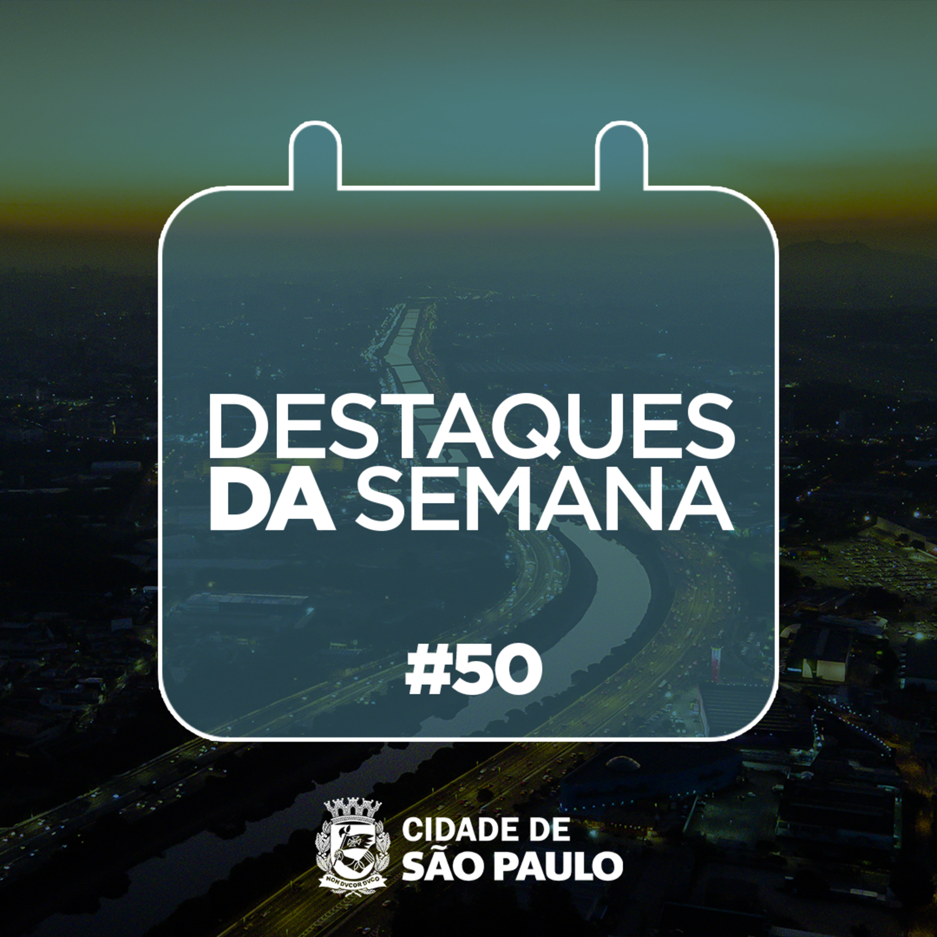 Destaques da semana paulistana