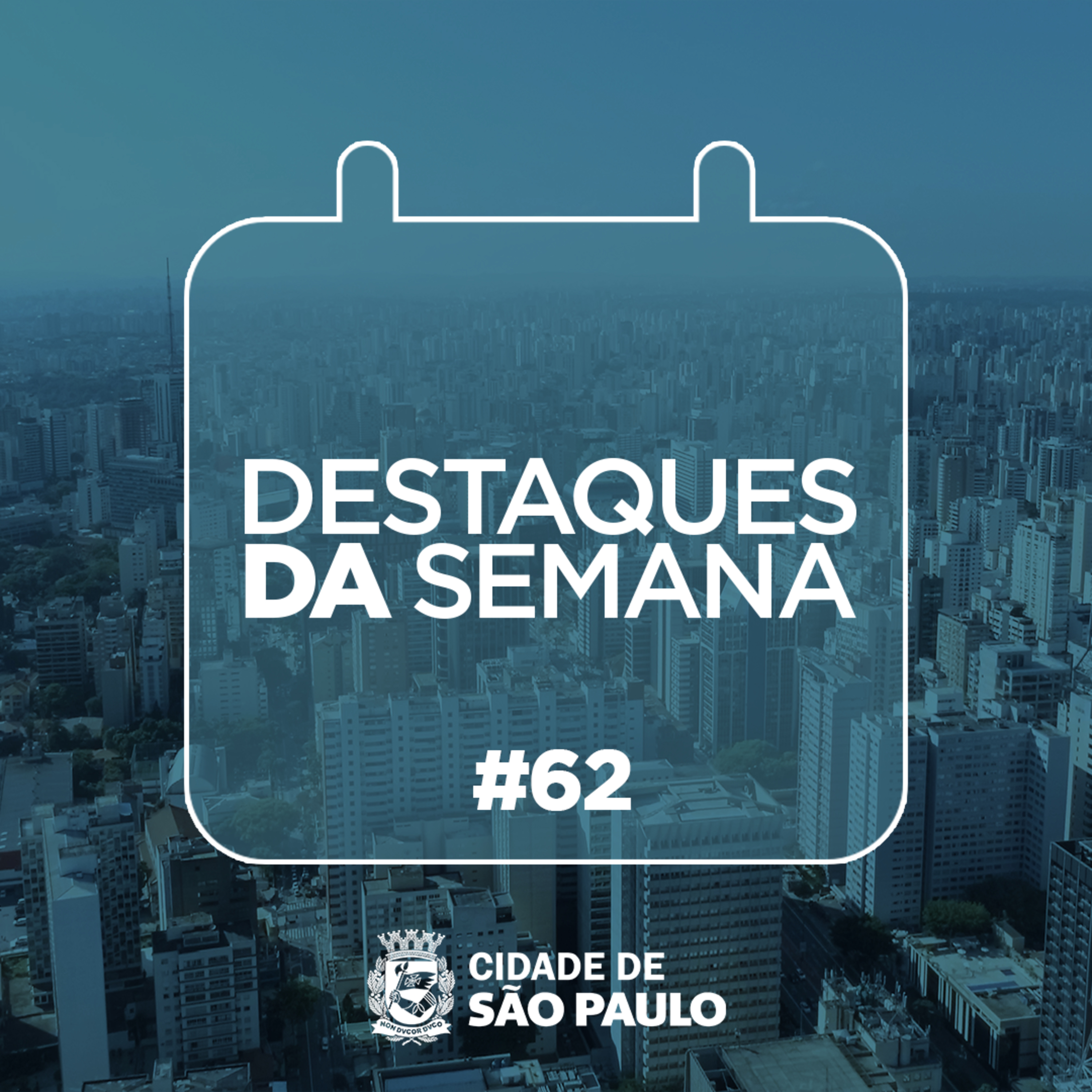 Destaques da semana paulistana