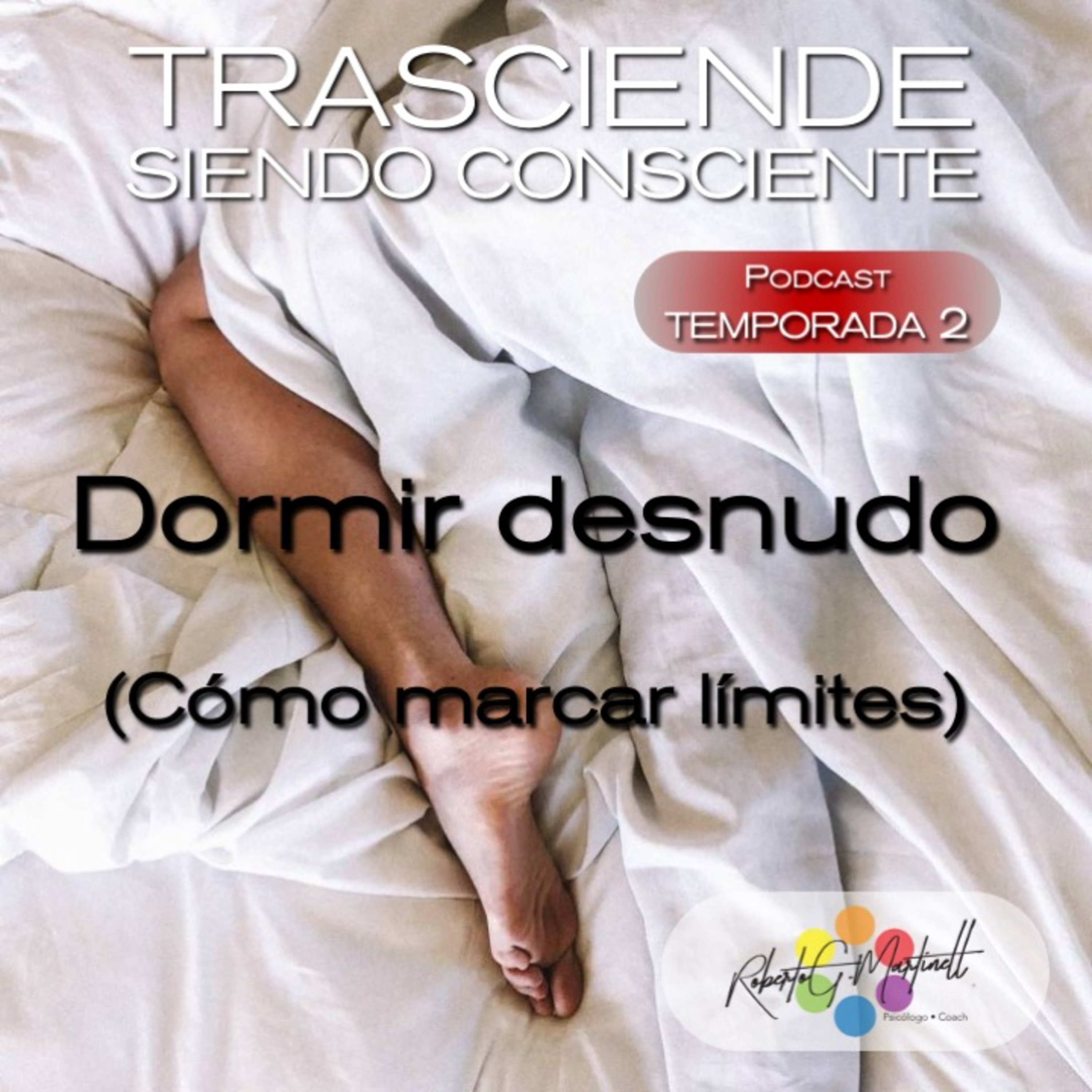 Roberto G Martinell Presenta Trasciende Siendo Consciente