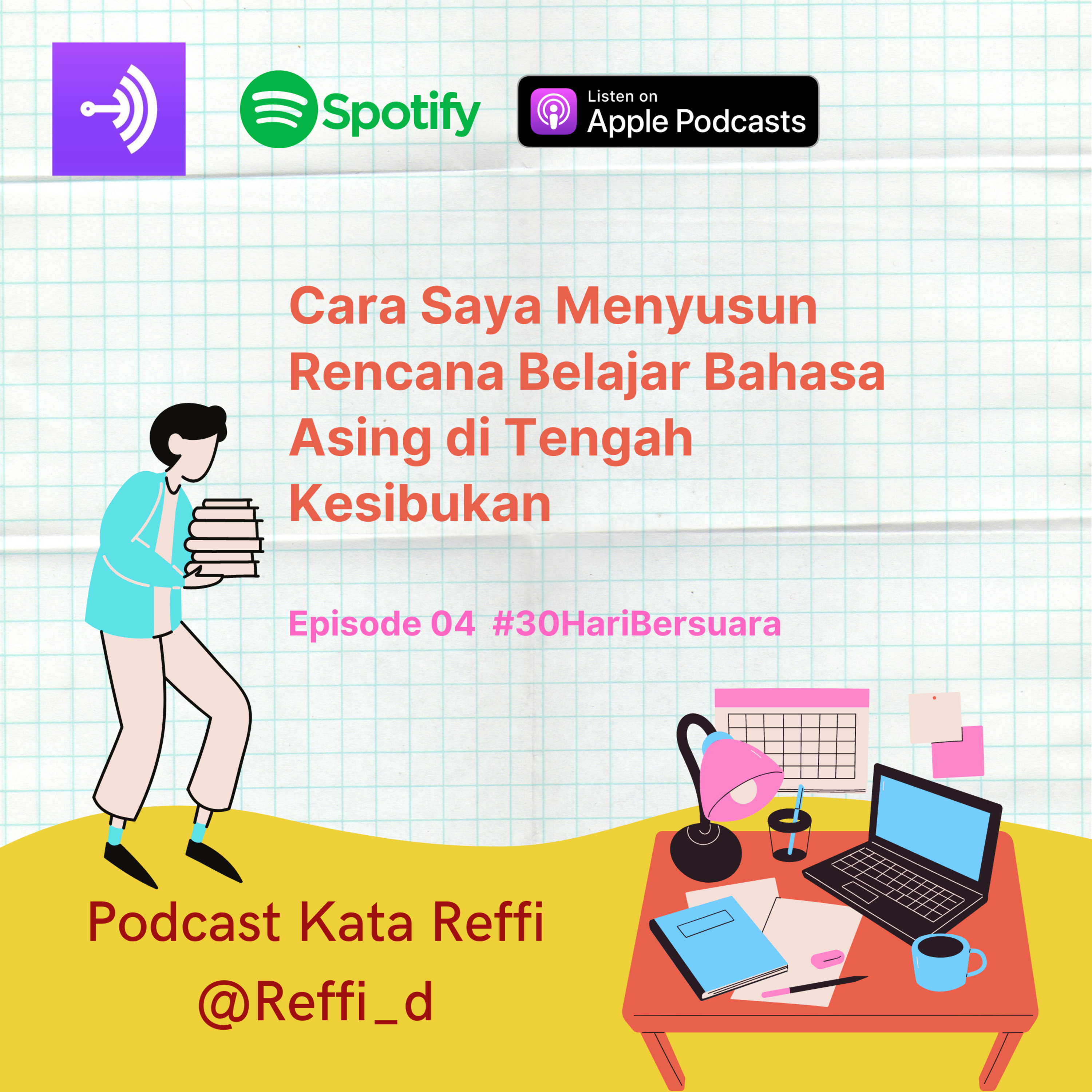 Cara Saya Menyusun Rencana Belajar Bahasa Asing di Tengah Kesibukan #30HariBersuara episode artwork