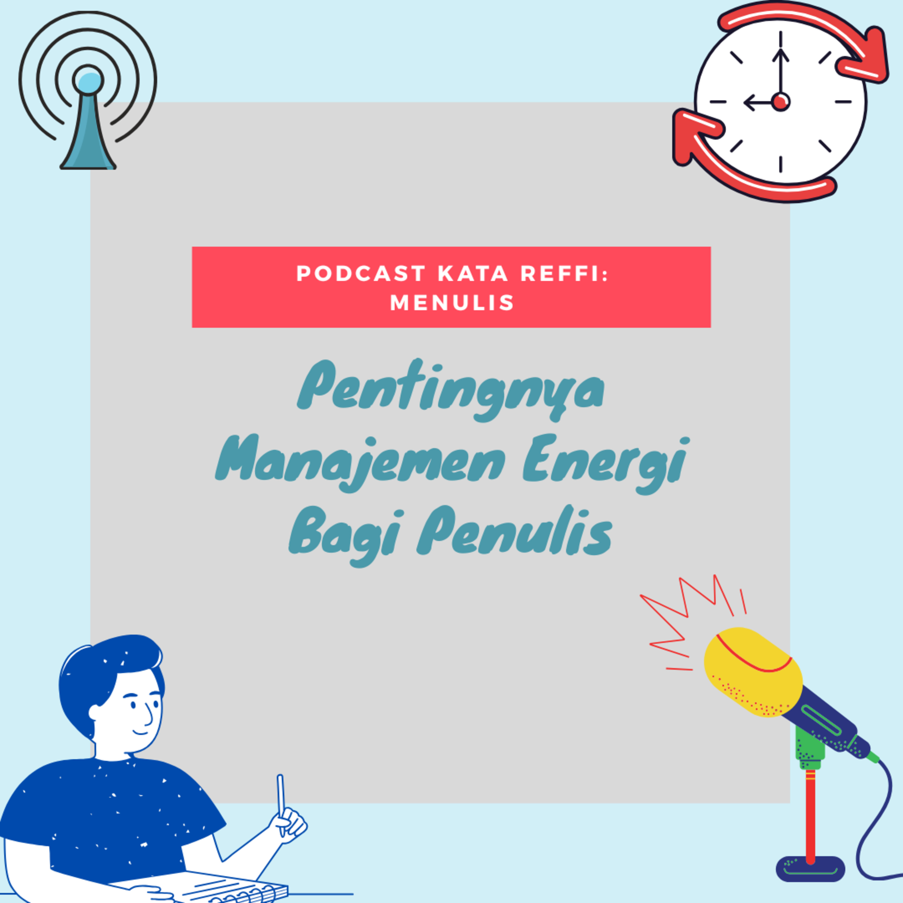 Pentingnya Manajemen Energi Bagi Penulis episode artwork