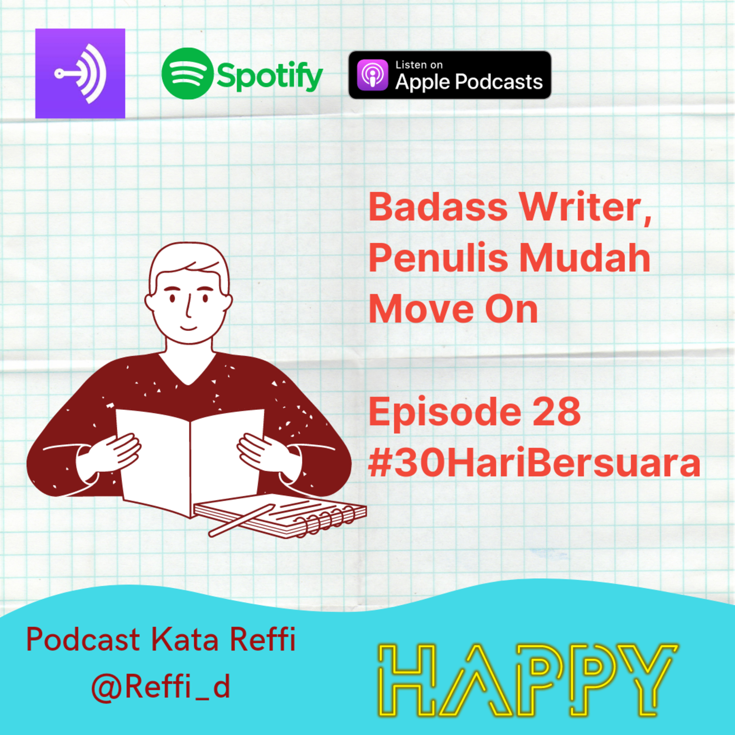 Badass Writer, Penulis Mudah Move On #30HariBersuara episode artwork