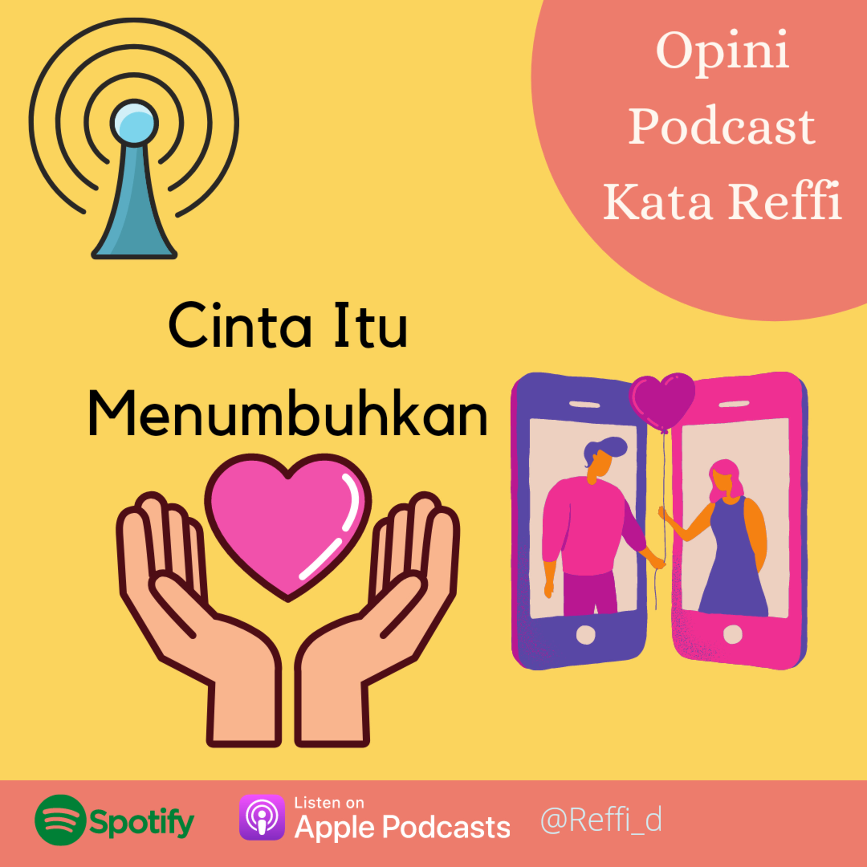 Cinta Itu Menumbuhkan #PodcastKataReffi episode artwork