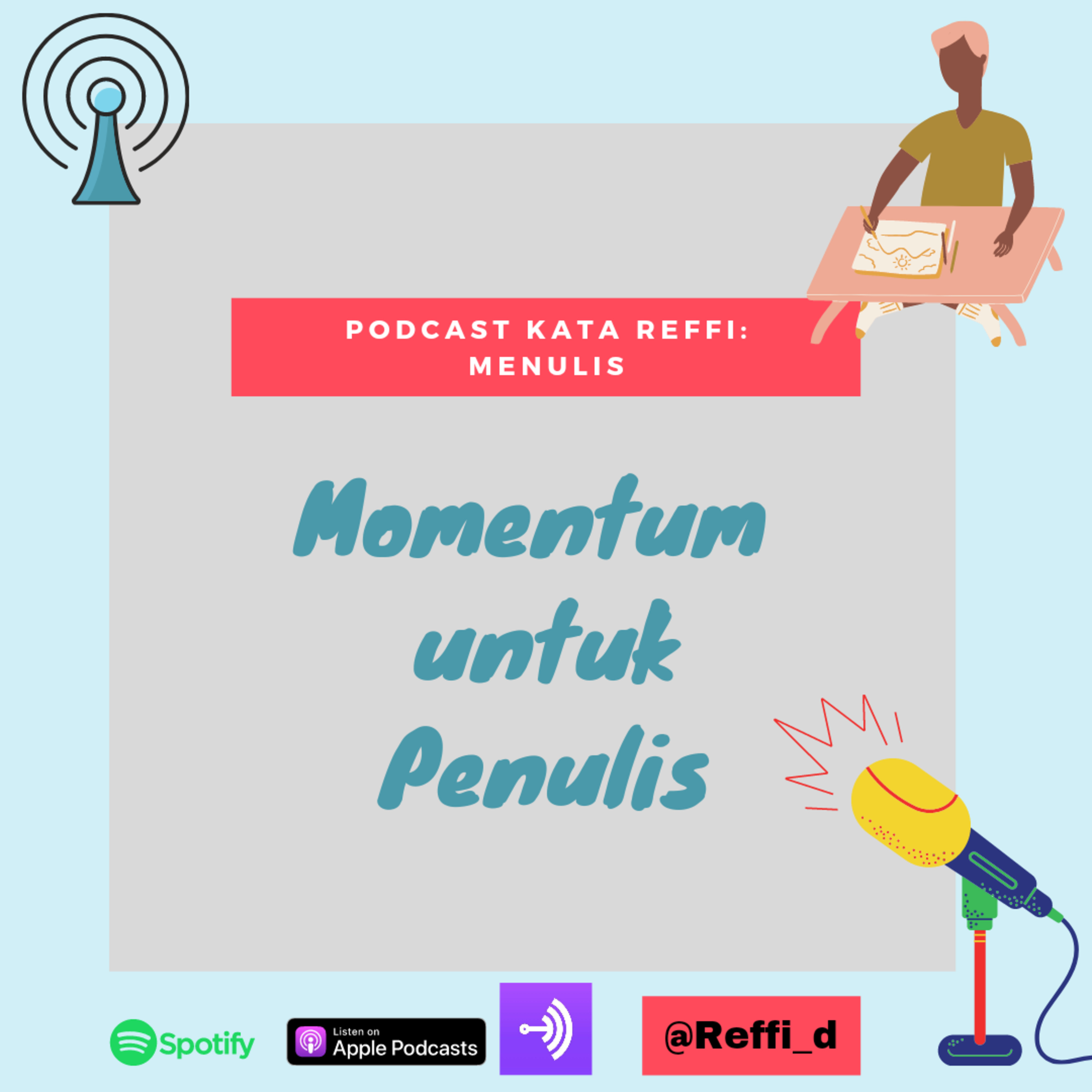 Momentum untuk Penulis #PodcastKataReffi episode artwork