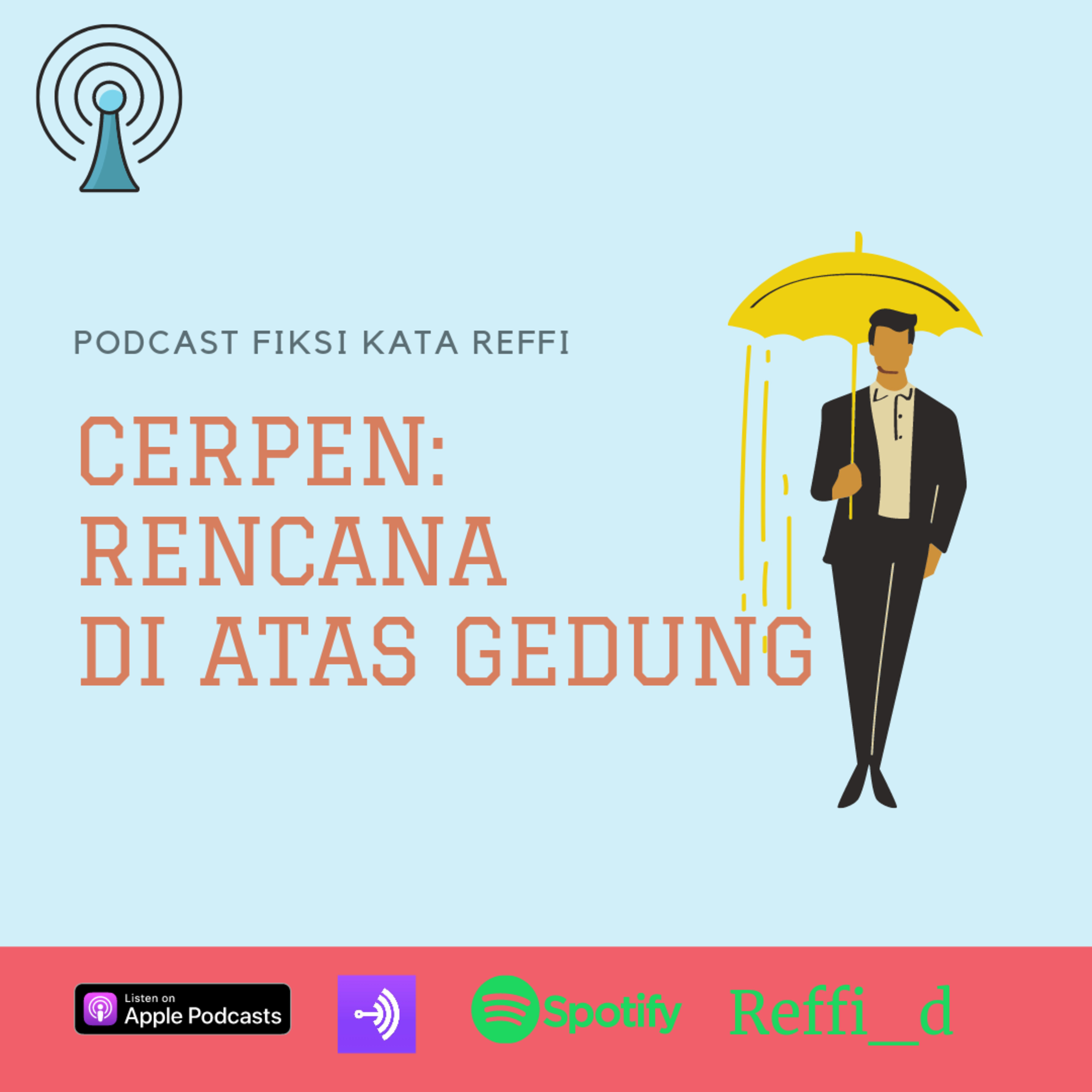 Rencana Di Atas Gedung #PodcastKataReffi episode artwork