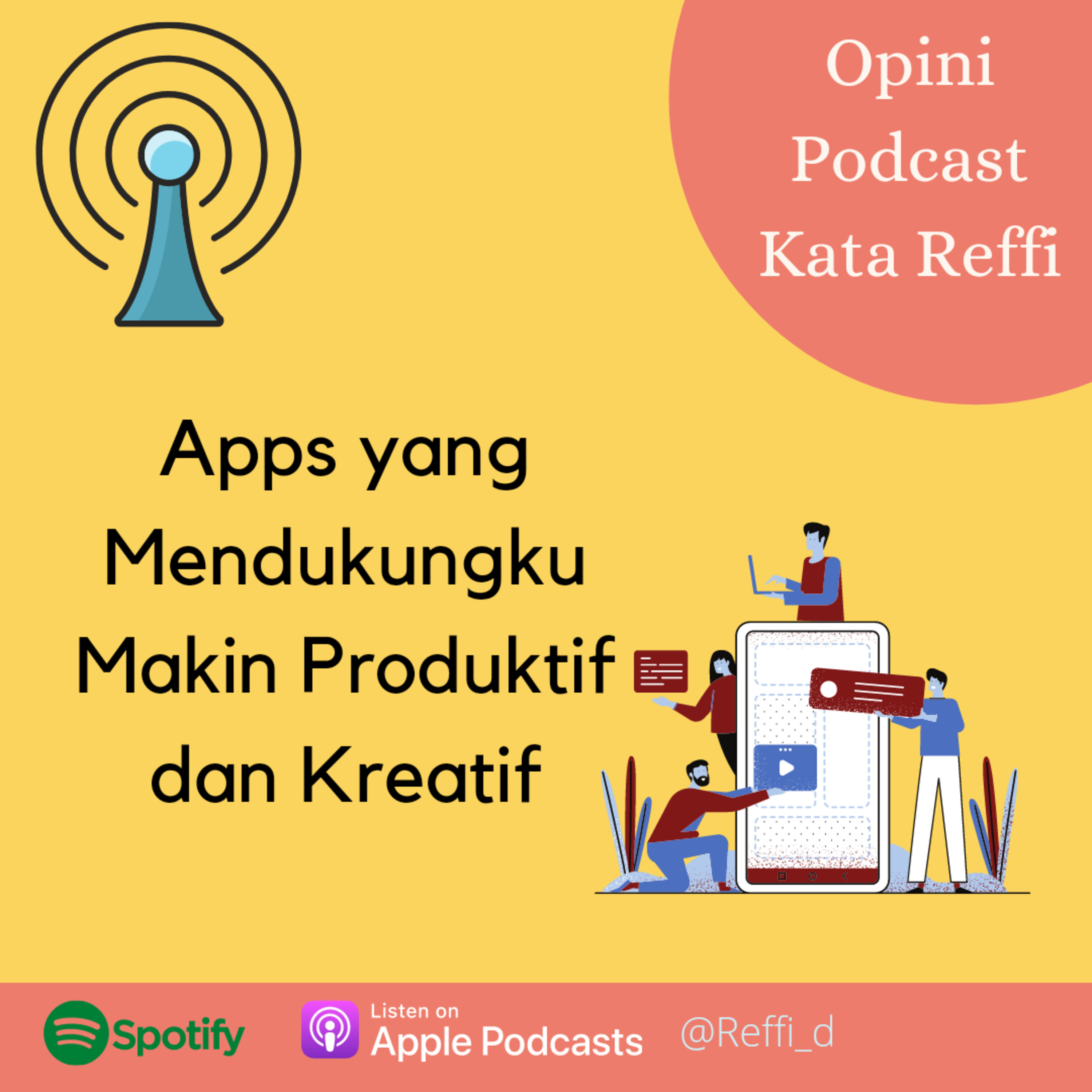 Apps yang Mendukungku Makin Produktif dan Kreatif #PodcastKataReffi episode artwork