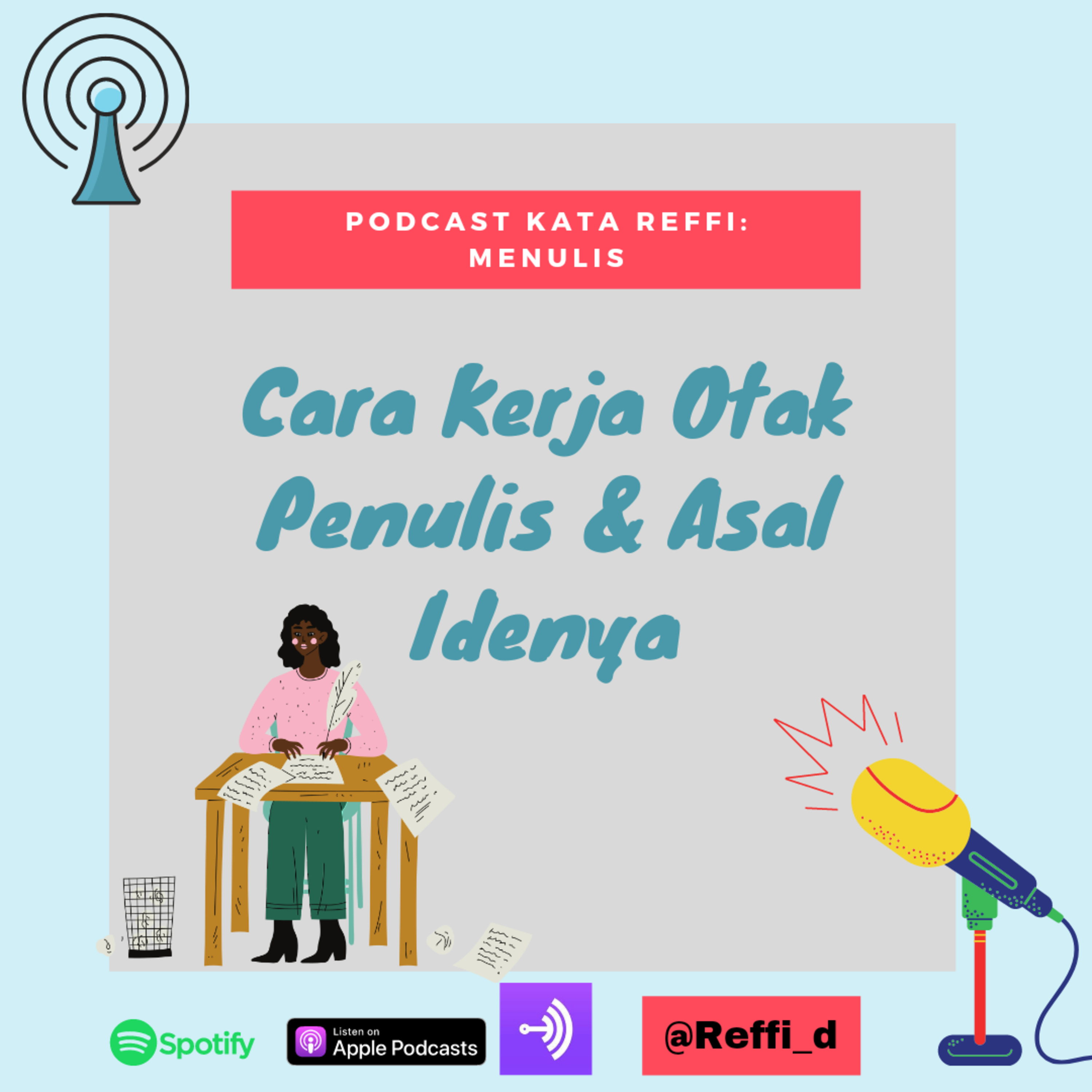 Cara Kerja Otak Penulis dan Asal Idenya #PodcastKataReffi episode artwork