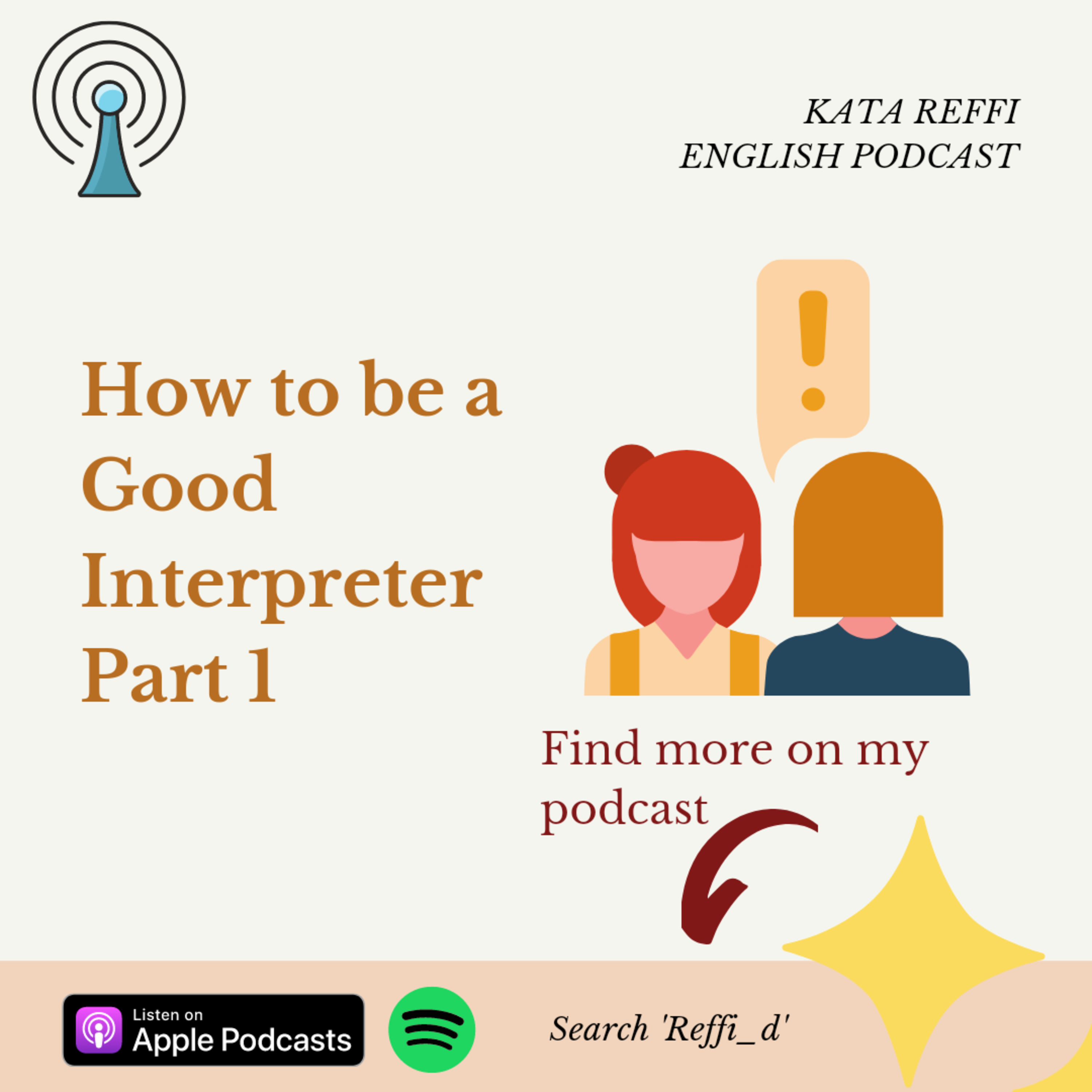How to be a Good Interpreter Part 1 #PodcastKataReffi episode artwork