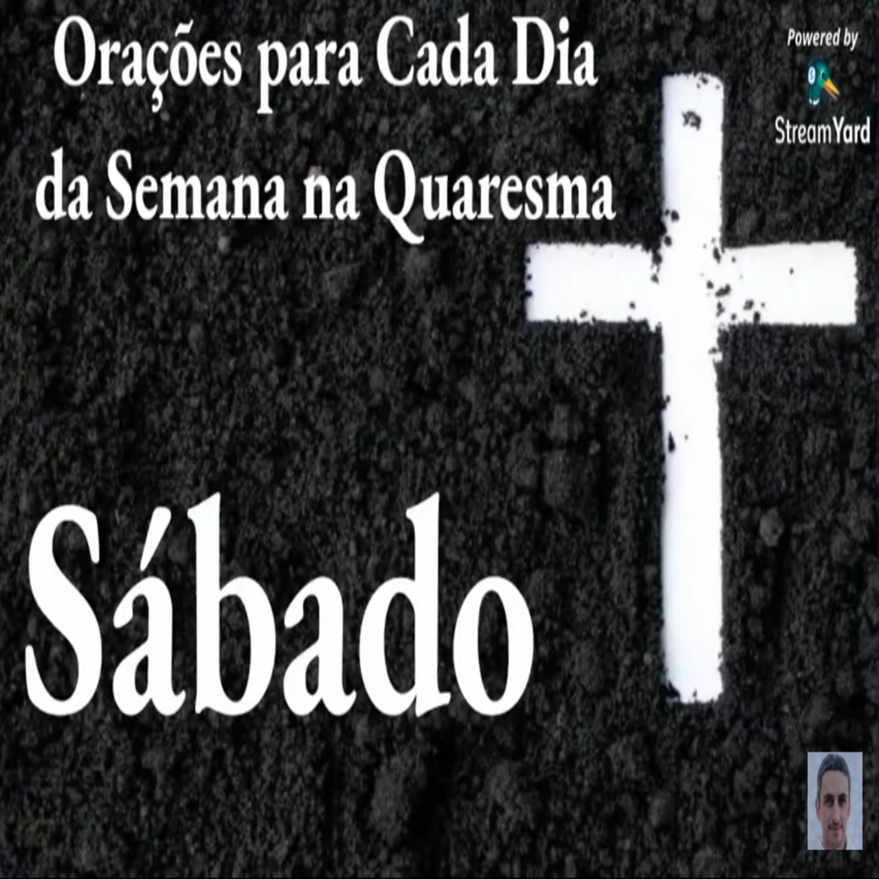 Oração para cada dia da Semana na quaresma - Sábado episode artwork