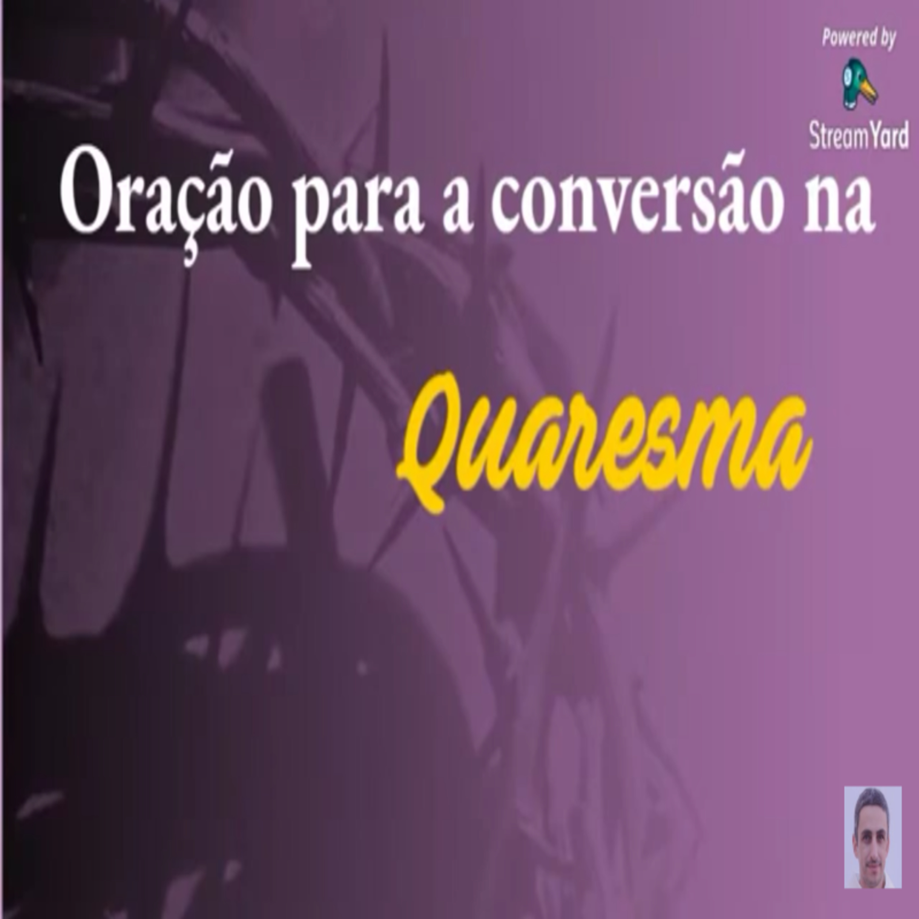 oração para a conversão na quaresma episode artwork