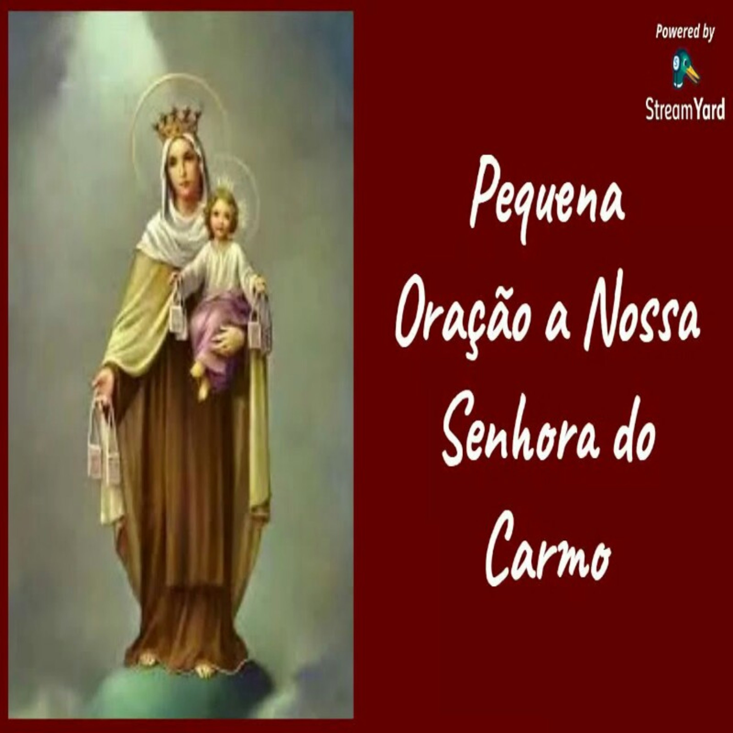 Pequena Oração a Nossa Senhora do Carmo  episode artwork