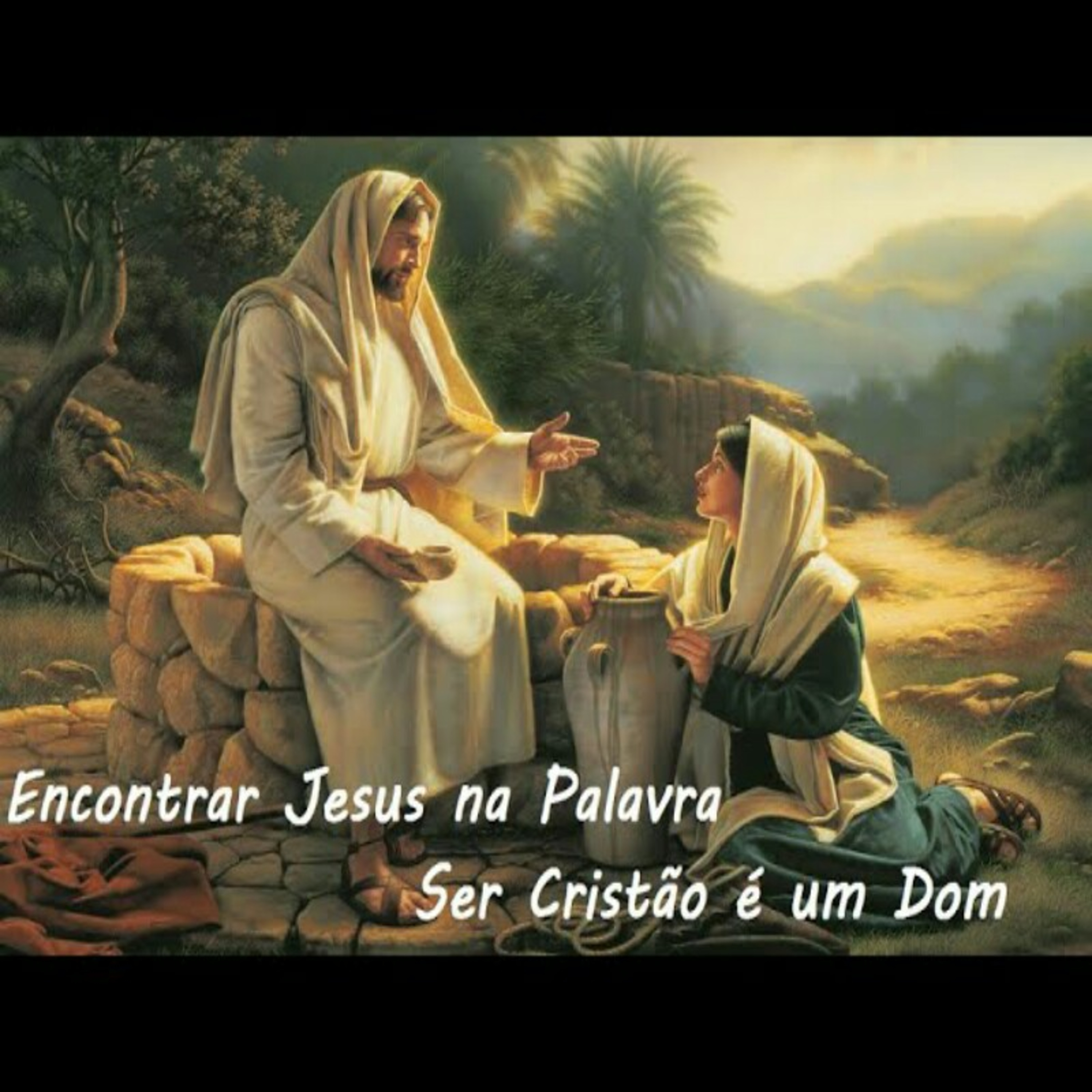 Encontrar Jesus na Palavra -Ser Cristão é um dom episode artwork