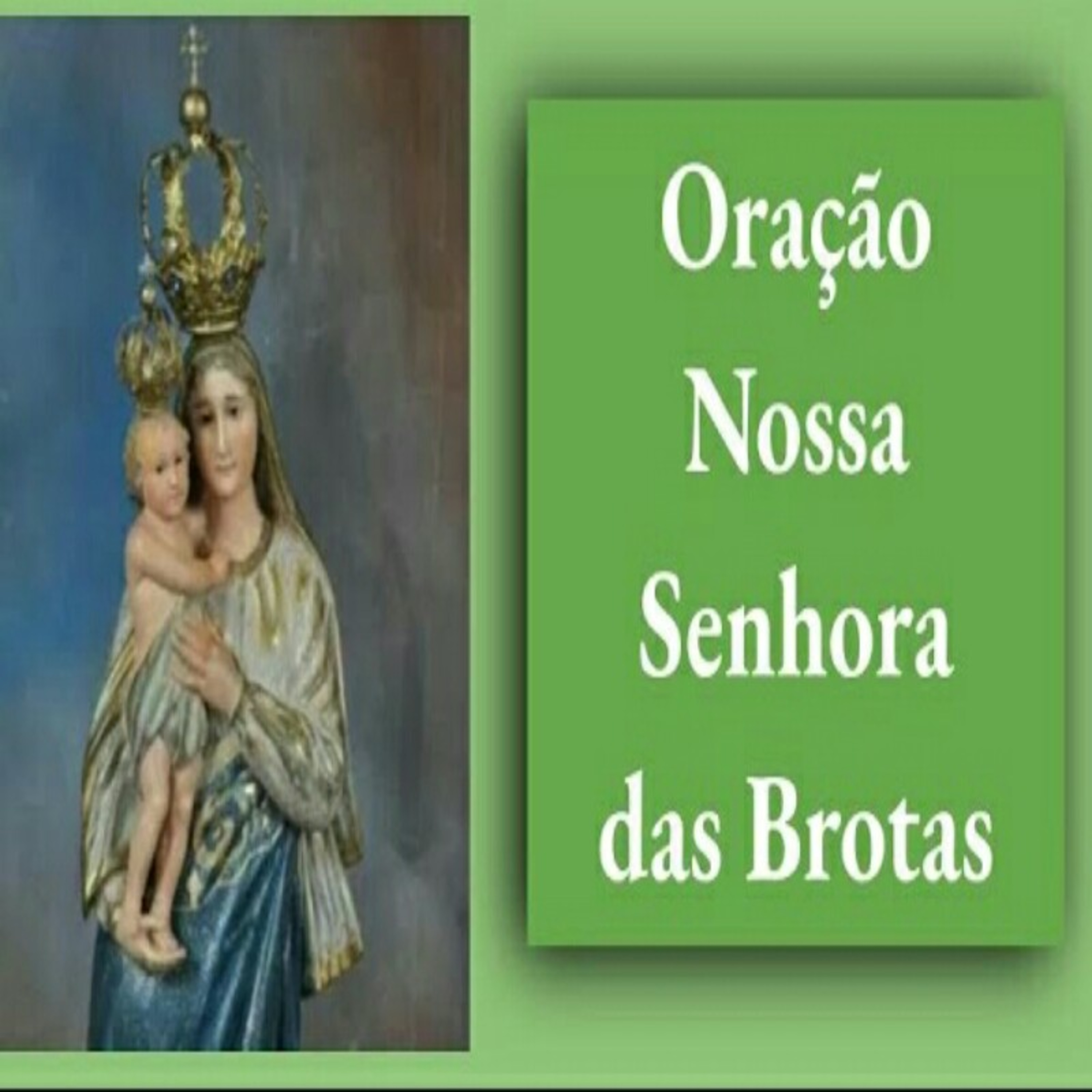 Oração a Nossa Senhora das Brotas episode artwork