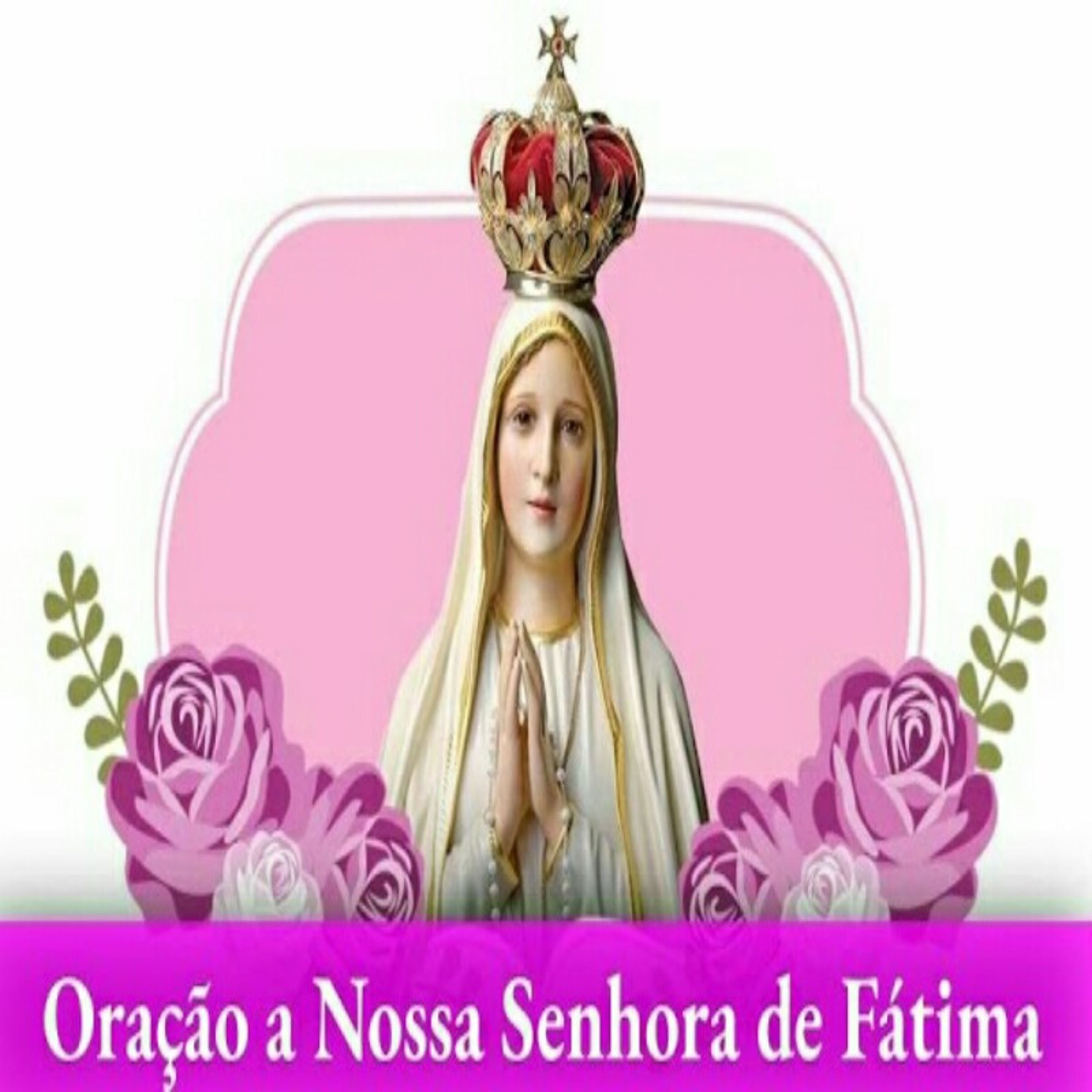 Oração a Nossa Senhora de Fátima episode artwork