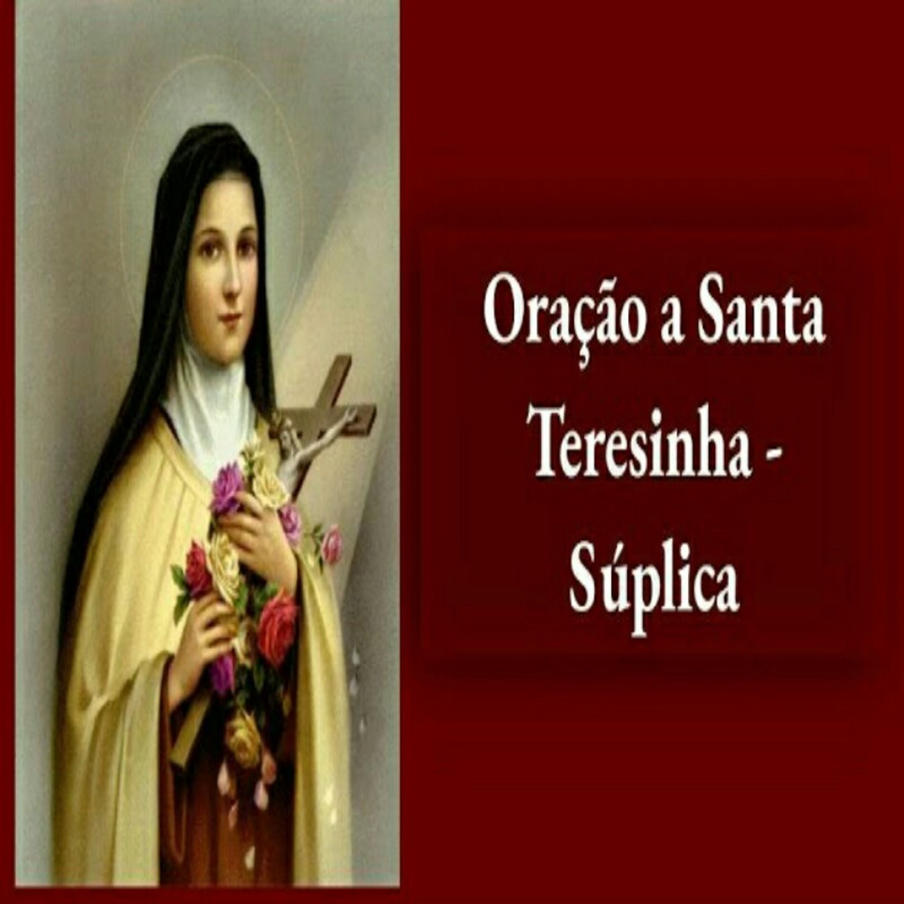 Oração a Santa Teresinha - Súplica episode artwork