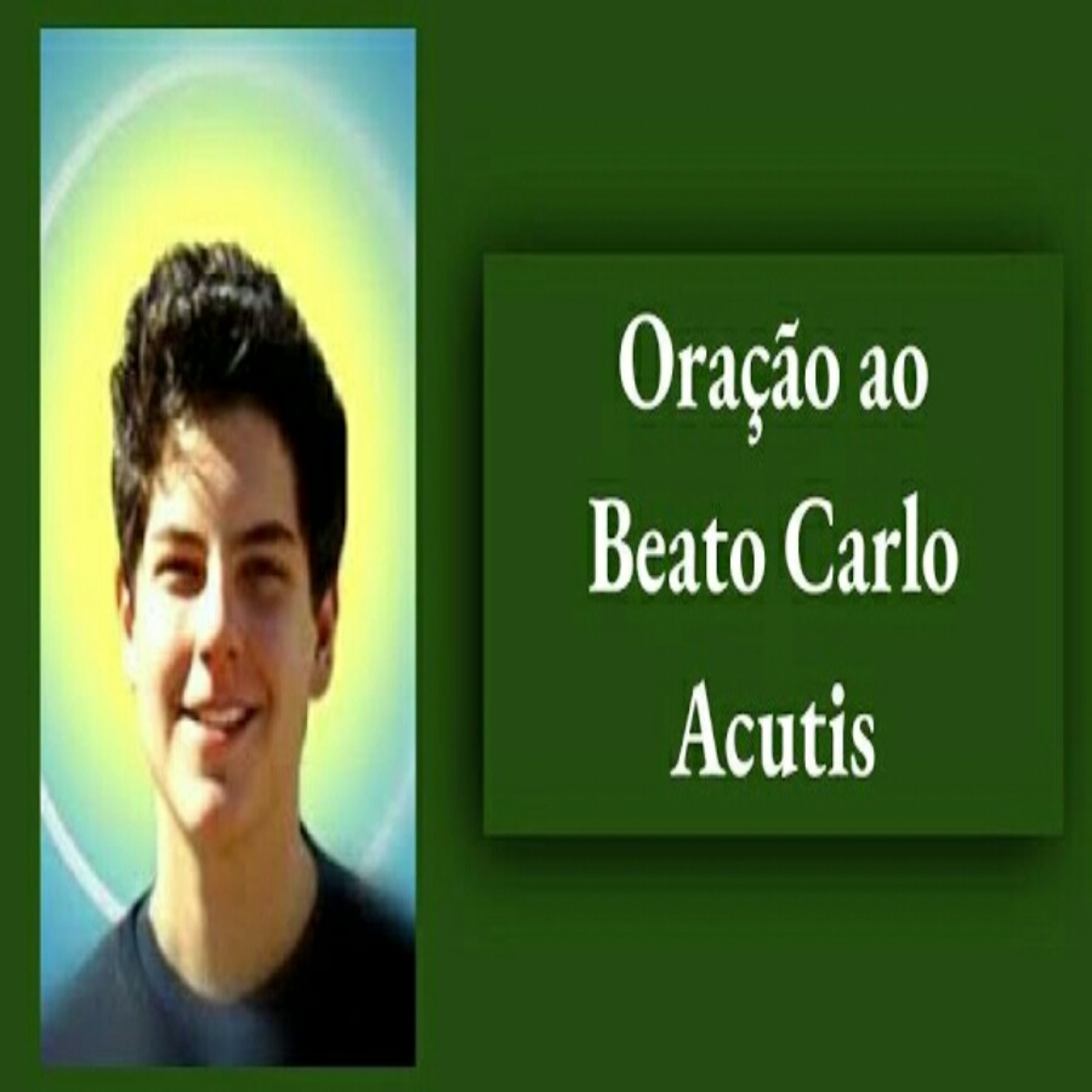 Oração ao Beato Carlo Acutis episode artwork