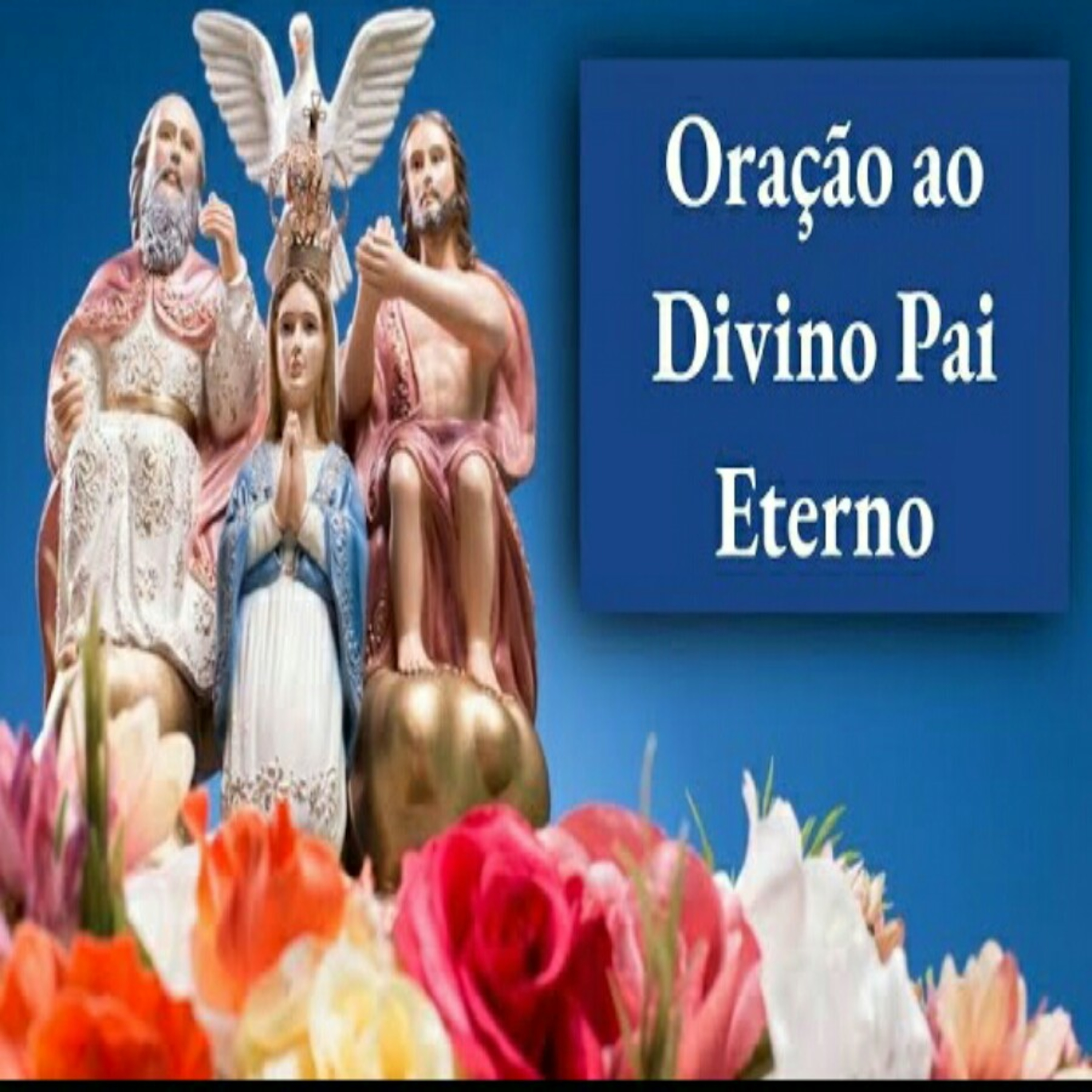 Primeira Oração ao Divino Pai Eterno episode artwork