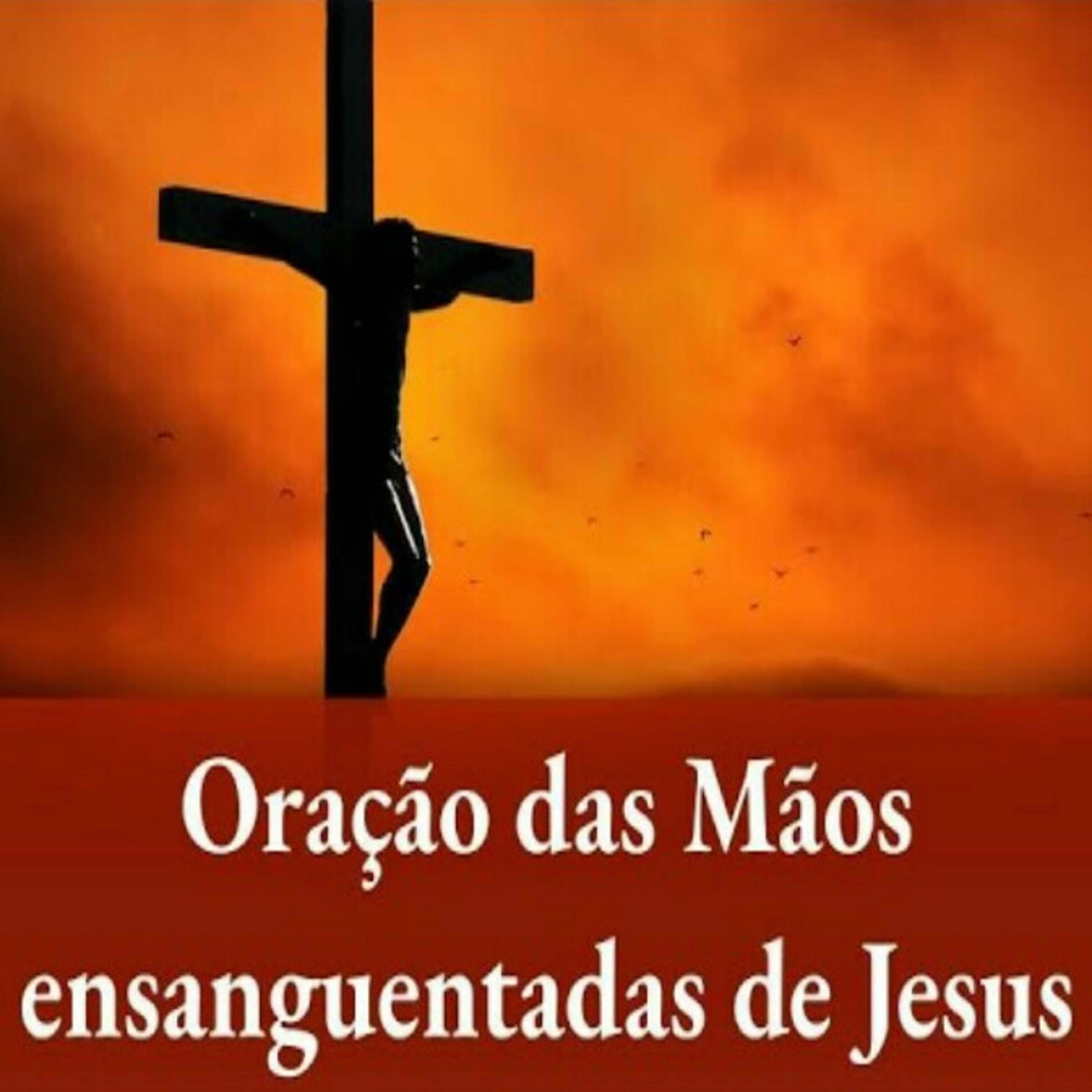Oração das Mãos ensanguentadas de Jesus episode artwork