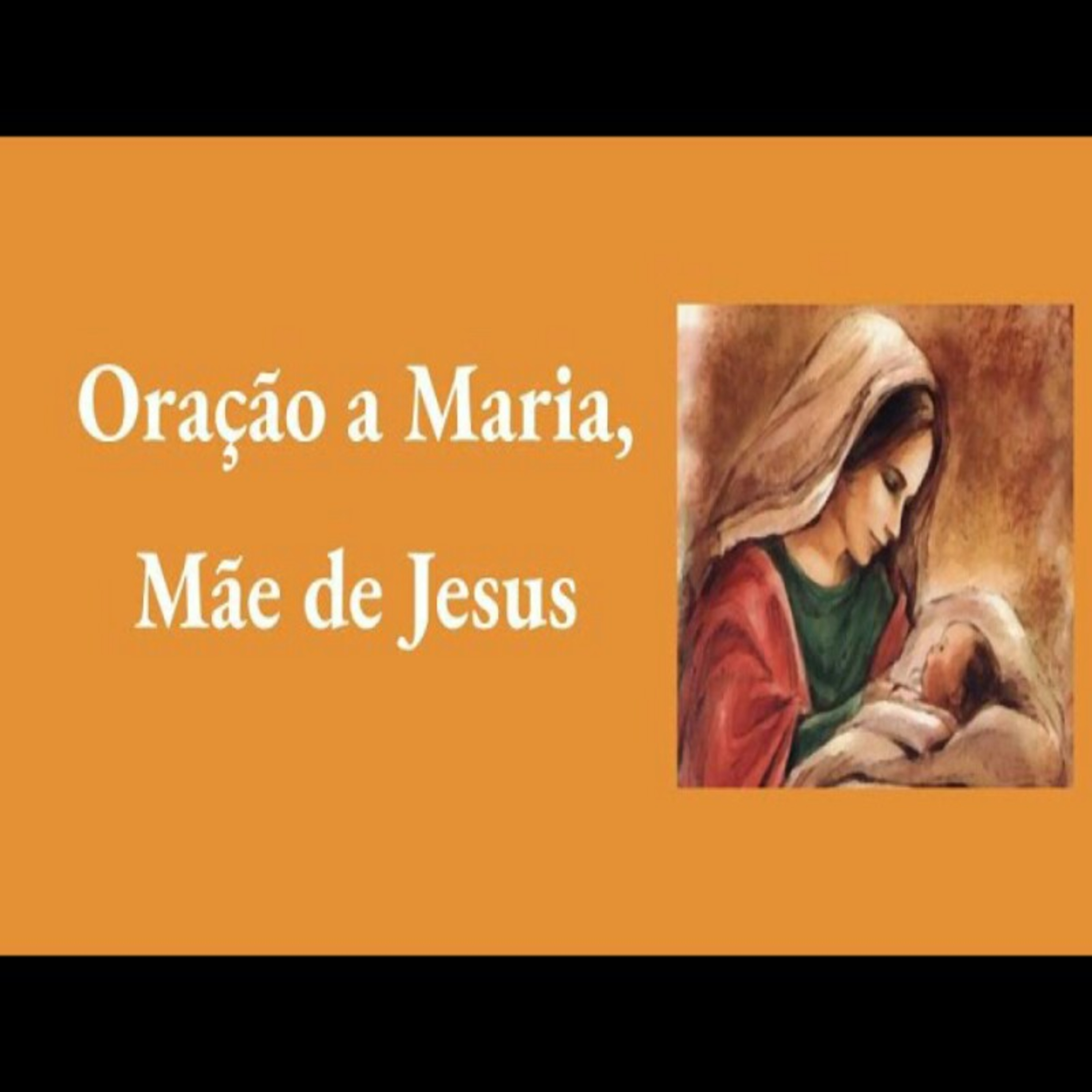 Oração a Maria Mãe de Jesus episode artwork