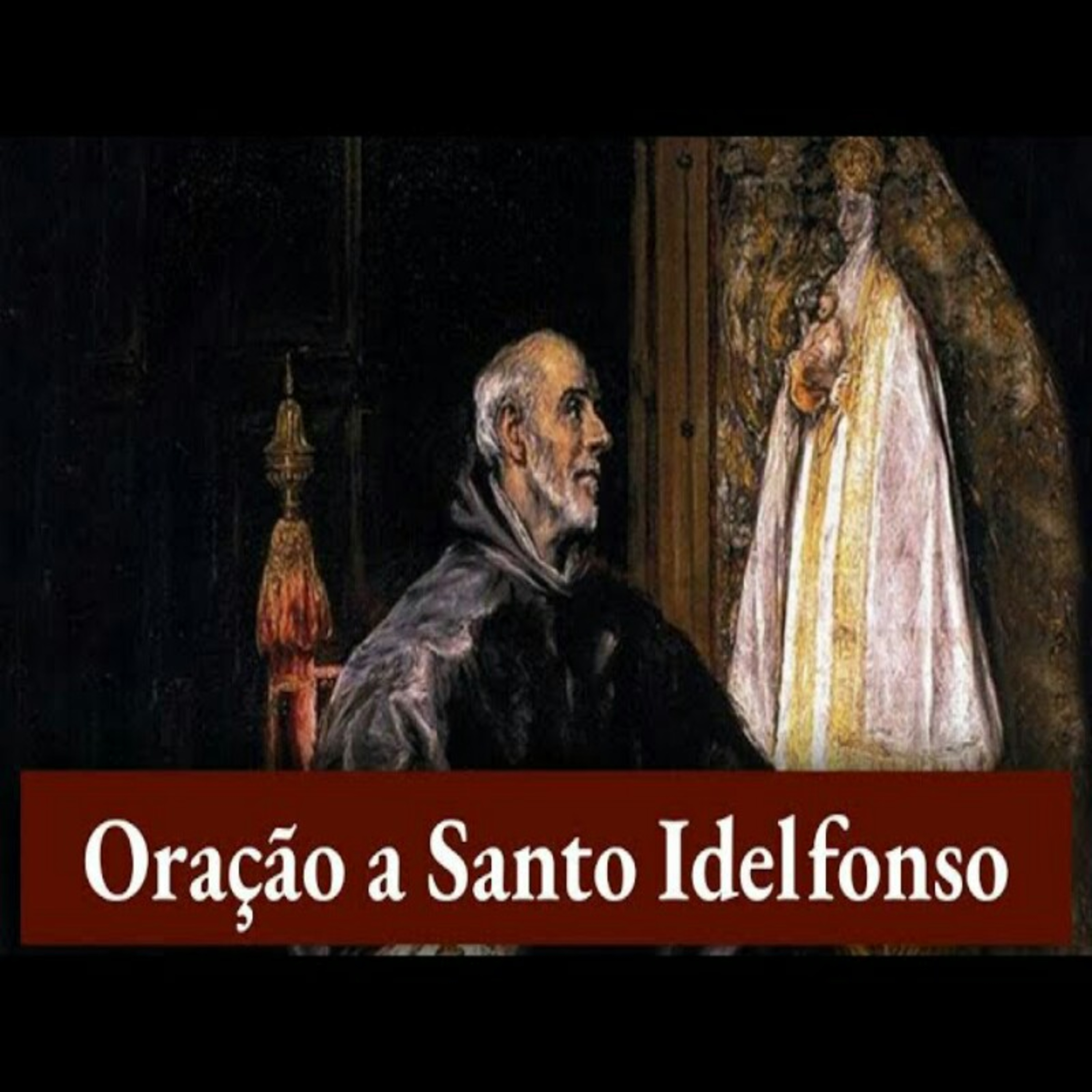 Oração a Santo Idelfonso episode artwork