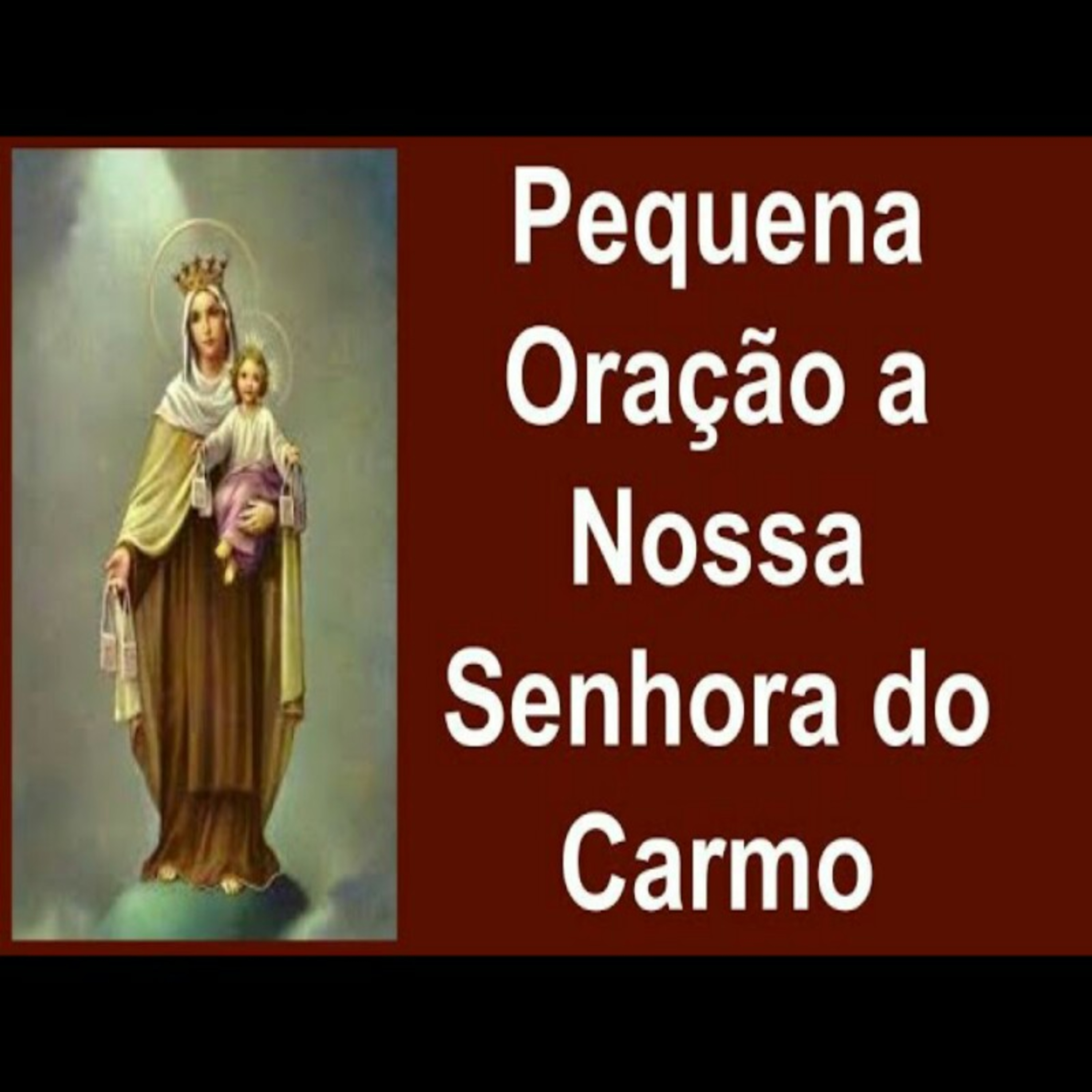 Pequena Oração a Nossa Senhora do Carmo episode artwork