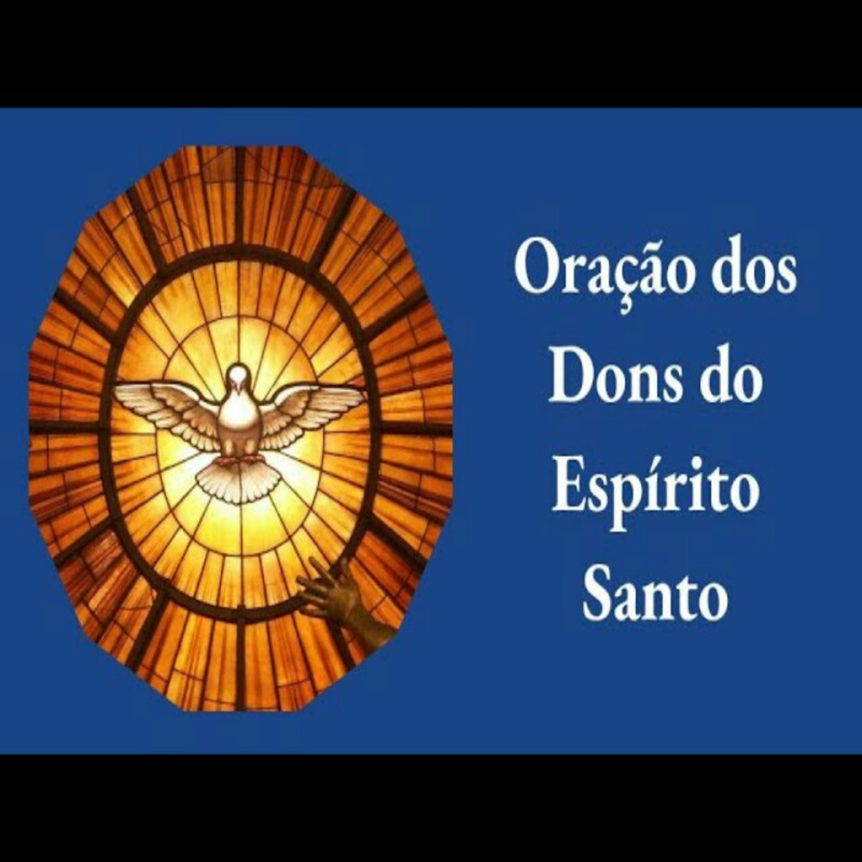 Oração dos Dons do Espirito Santo episode artwork