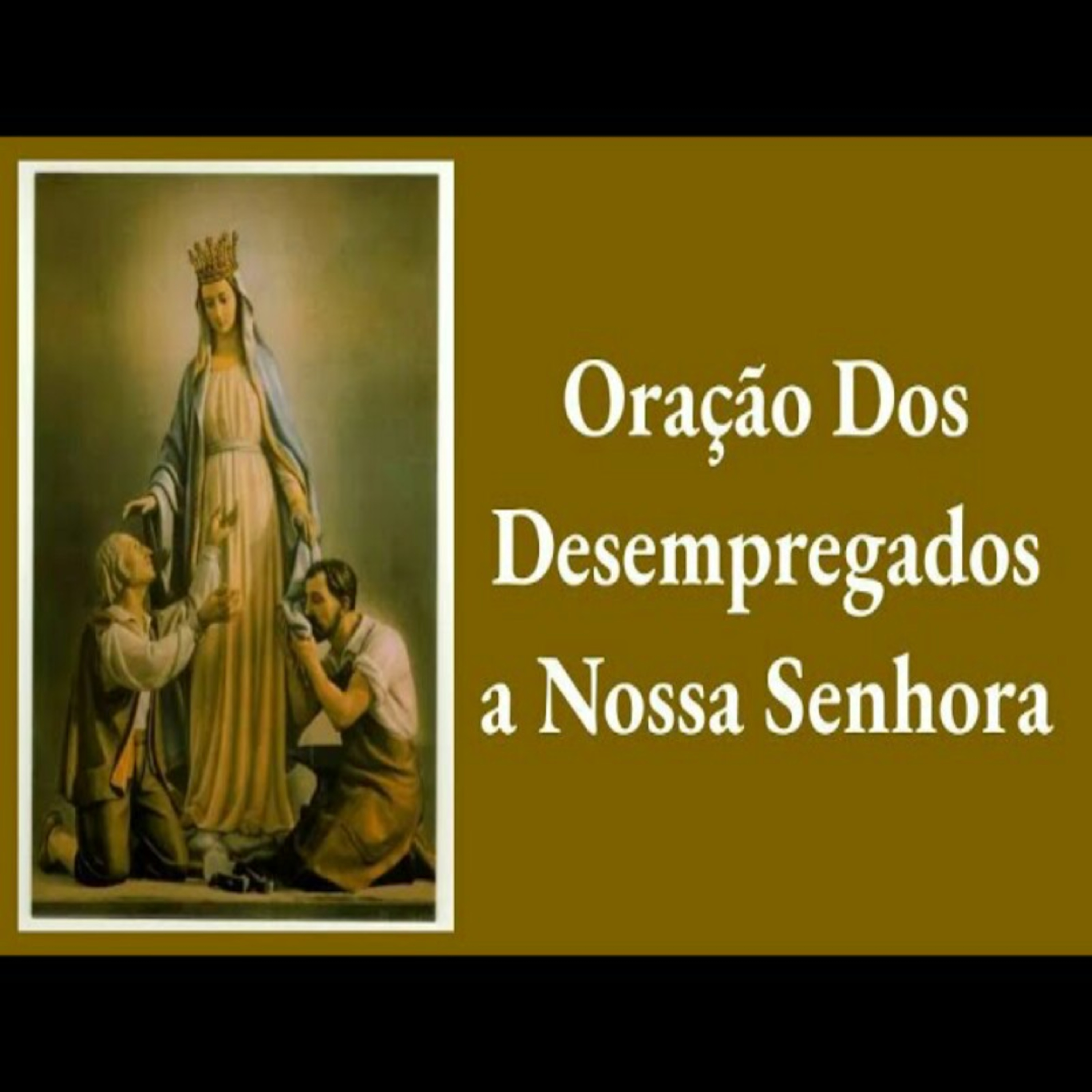 Oração Dos Desempregados A Nossa Senhora episode artwork