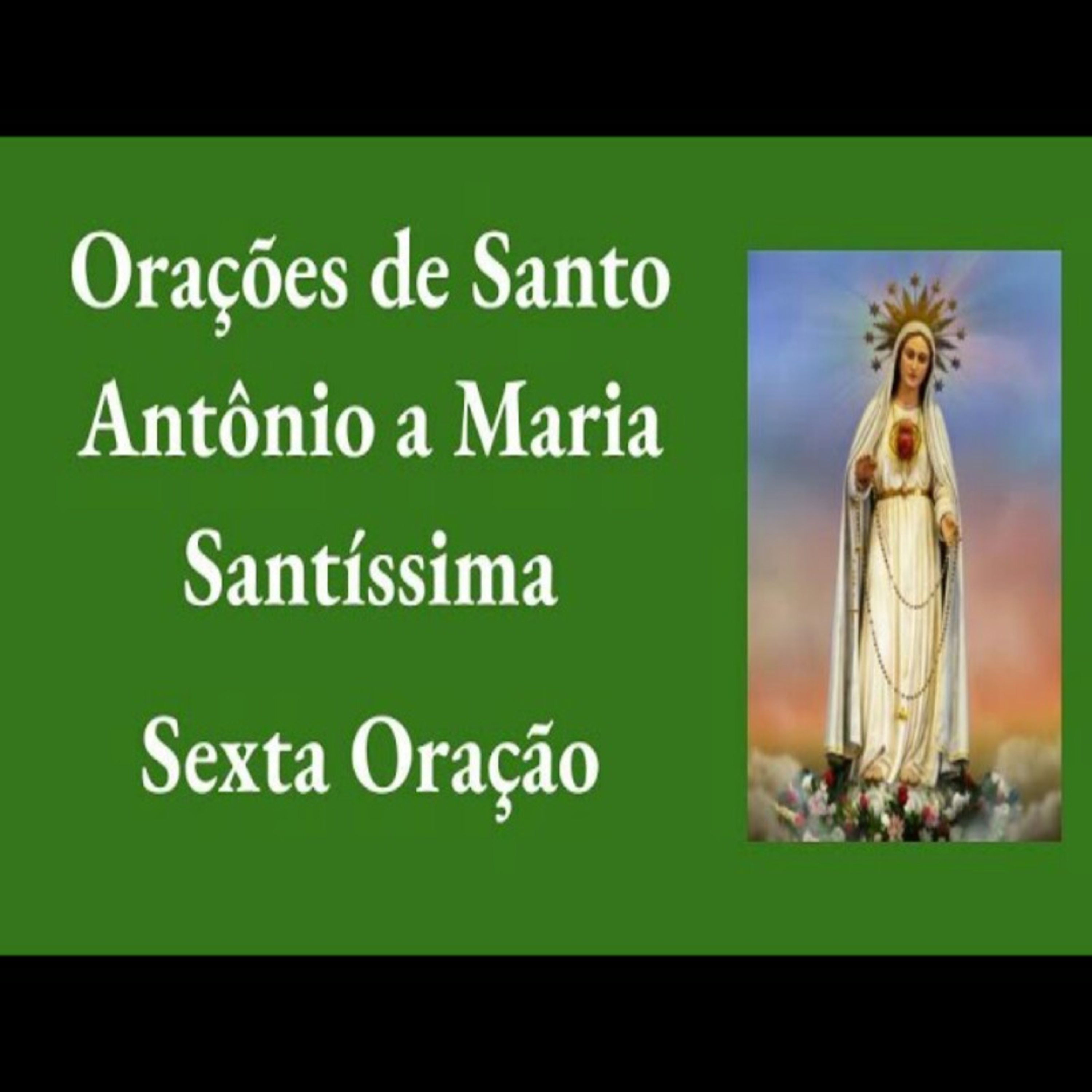 Sexta Oração de Santo Antônio a Maria Santíssima episode artwork
