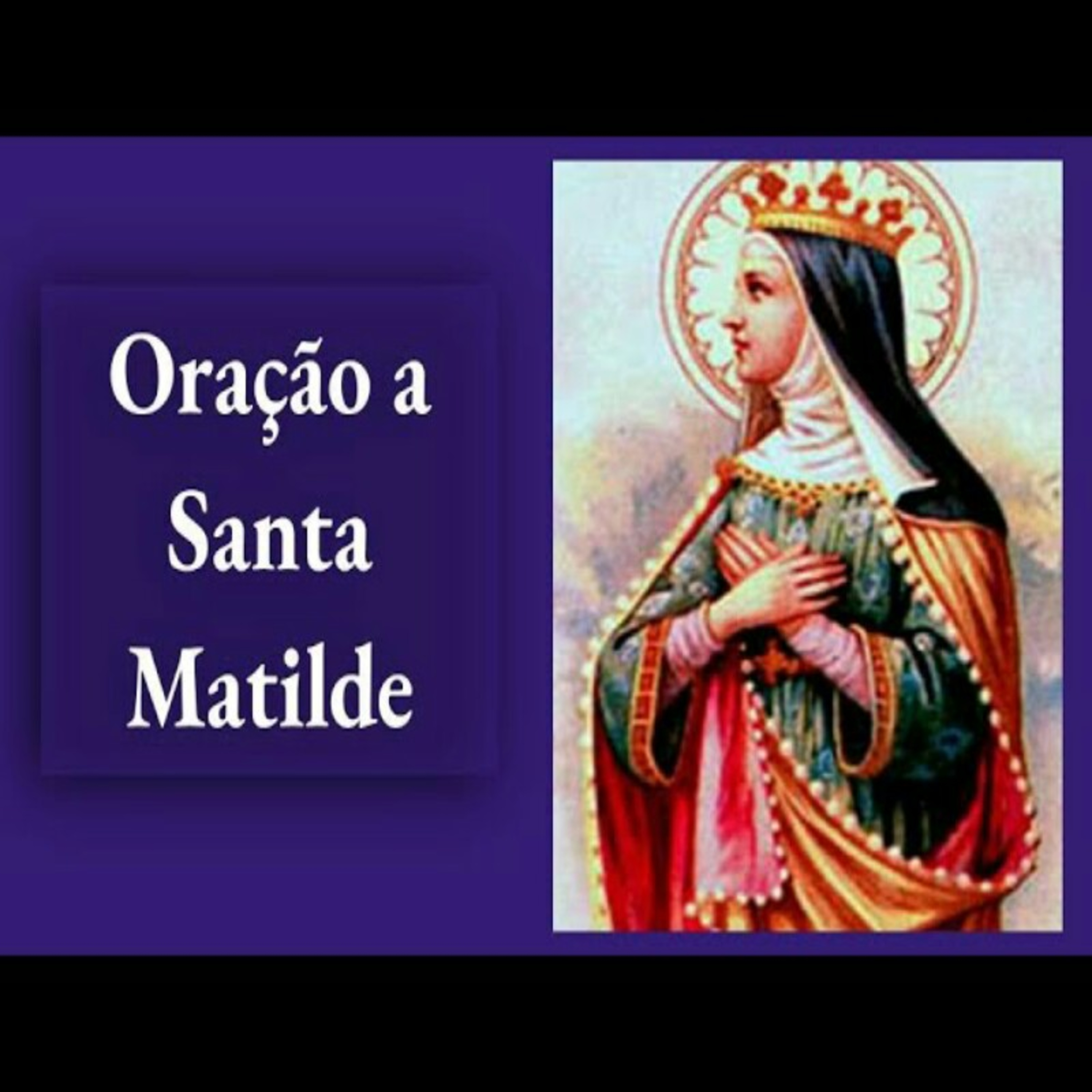 Oração a Santa Matilde episode artwork