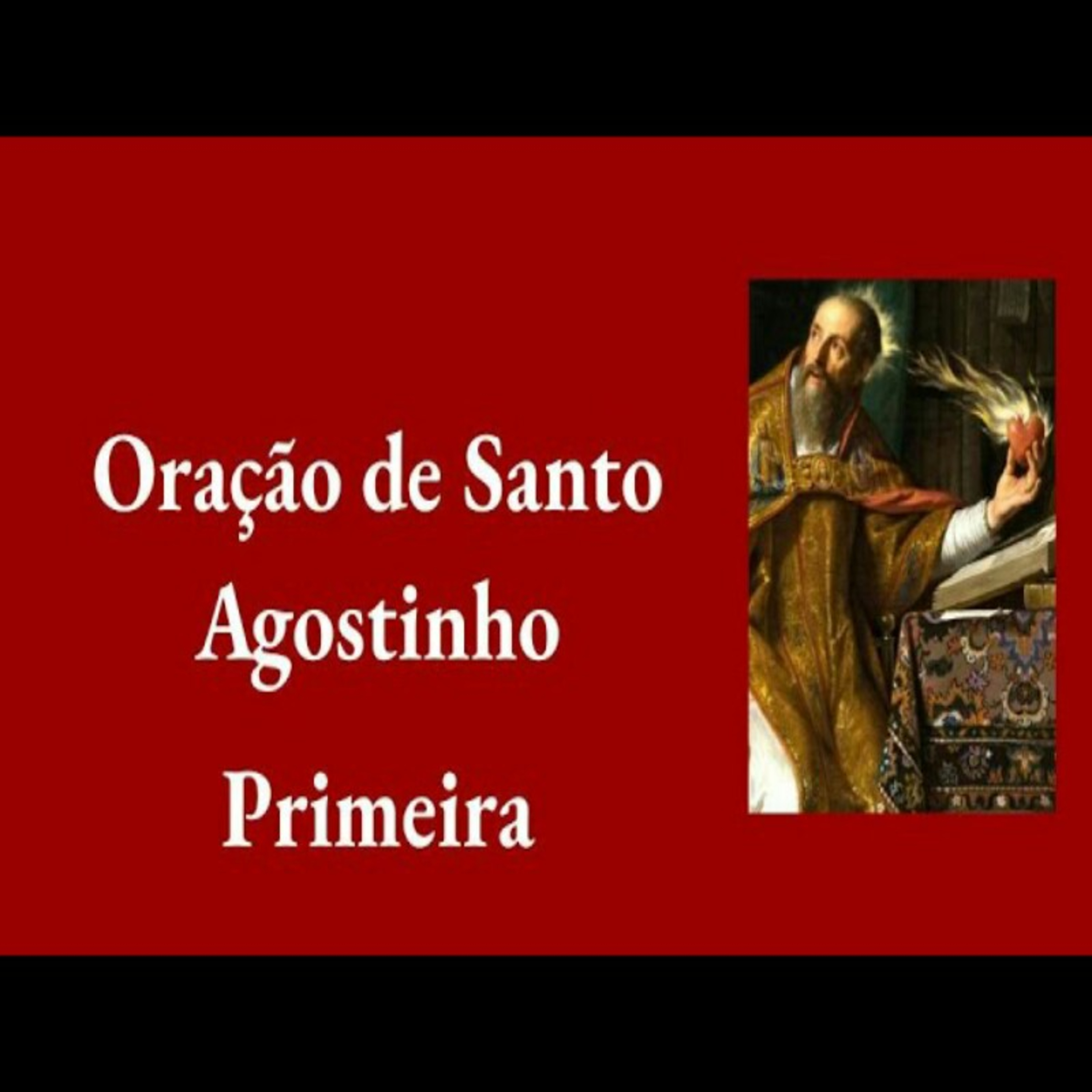 Primeira Oração de Santo Agostinho  episode artwork