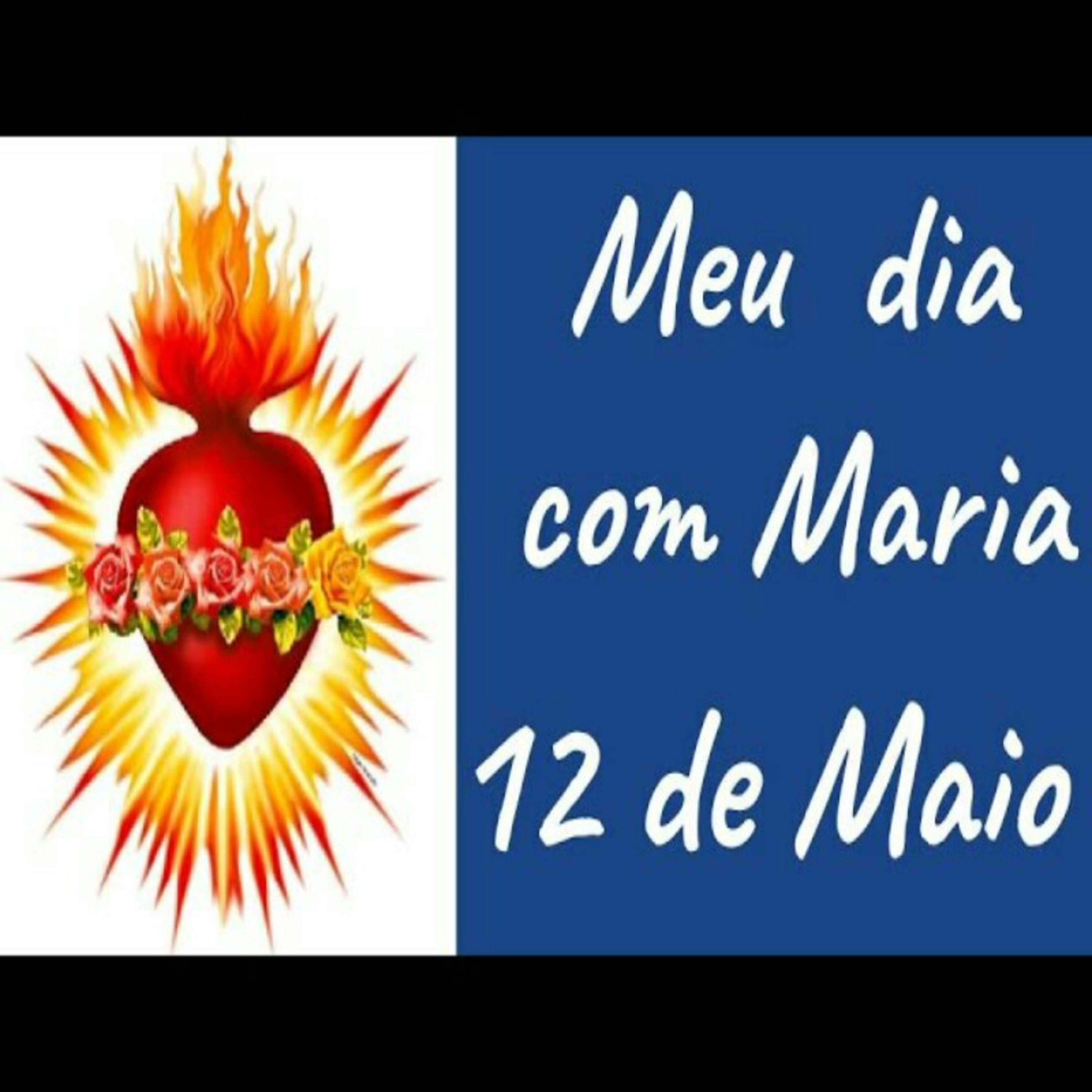 Meu dia com Maria  12 de maio episode artwork