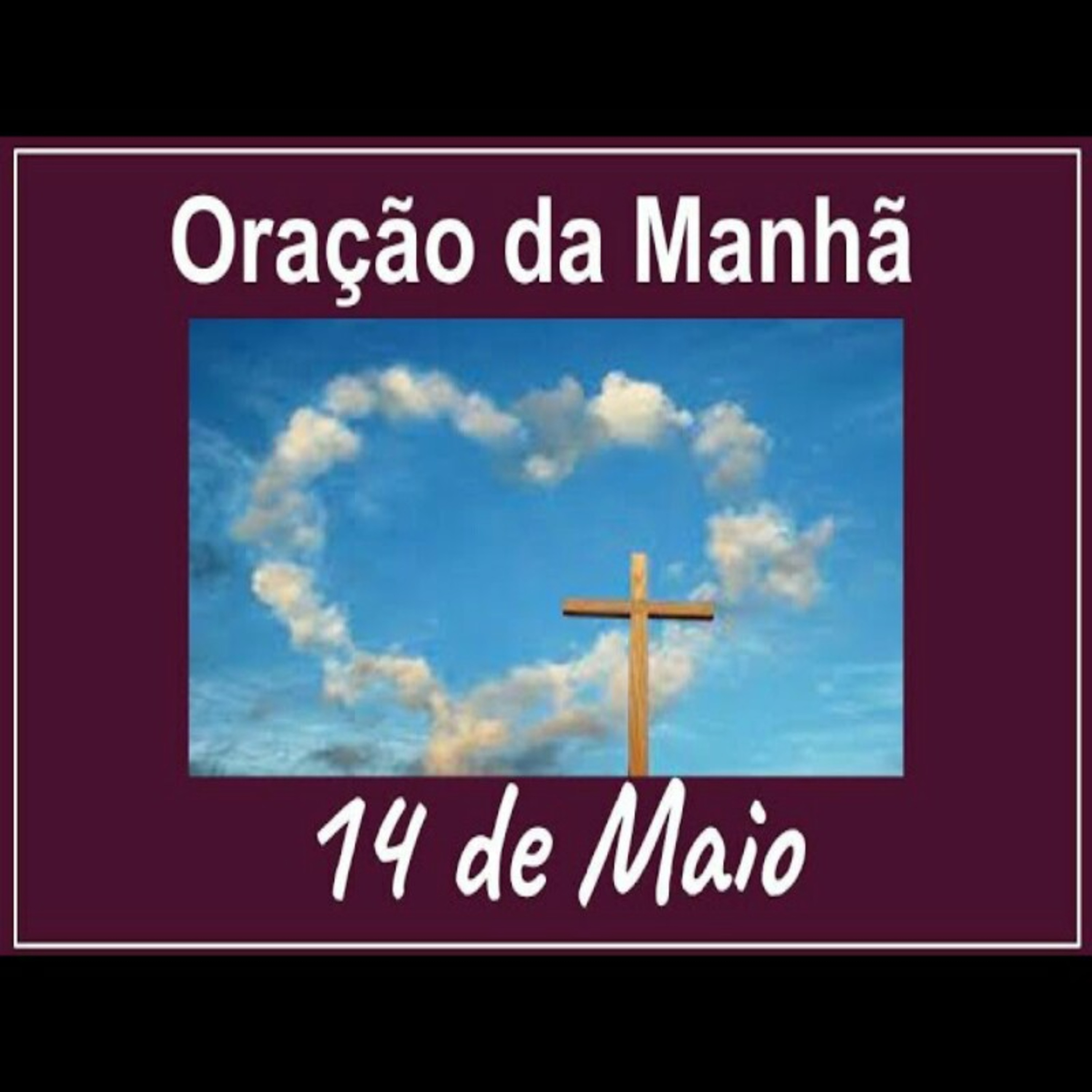 Oração da Manhã completa 14 de Maio episode artwork