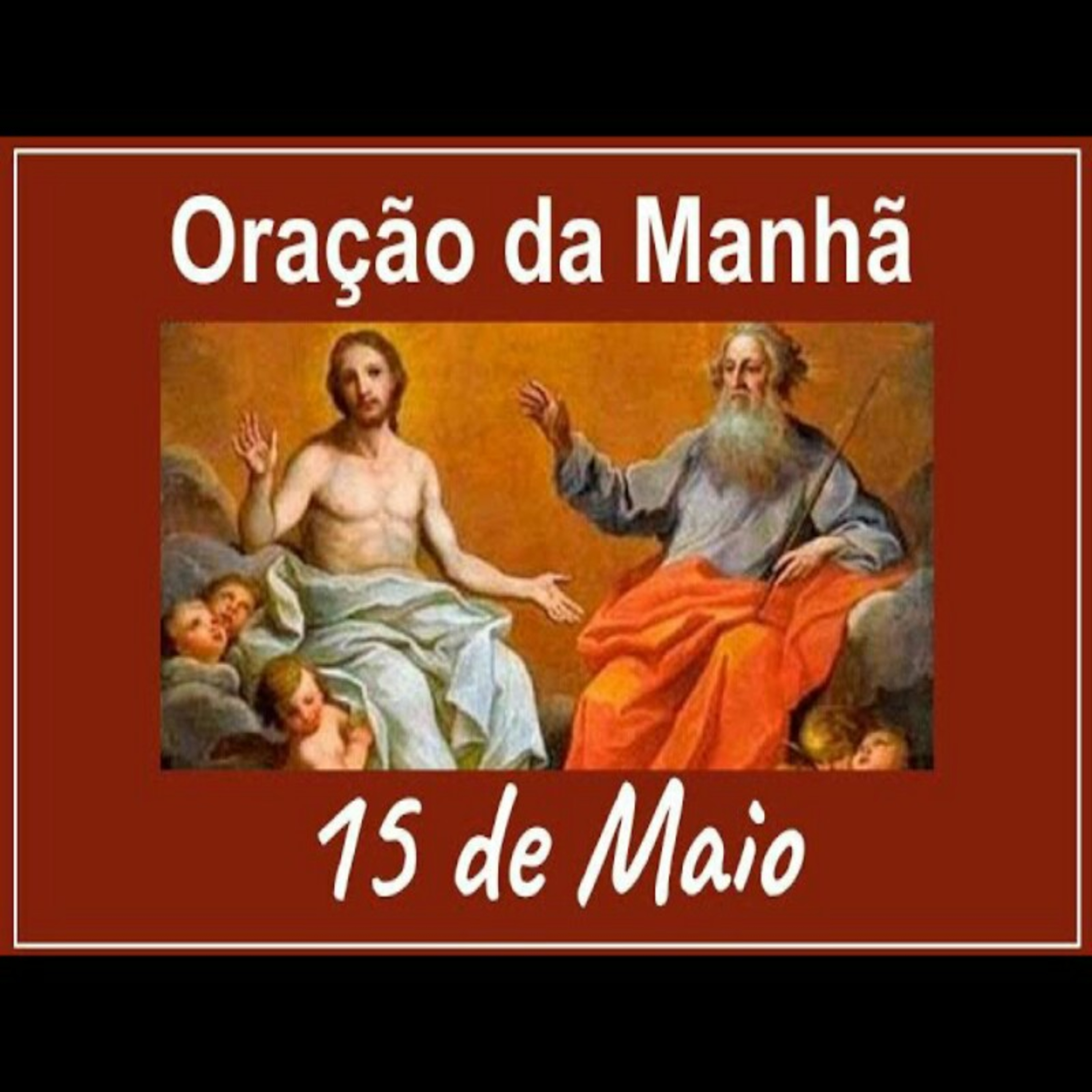 Oração da Manhã completa 14 de Maio episode artwork