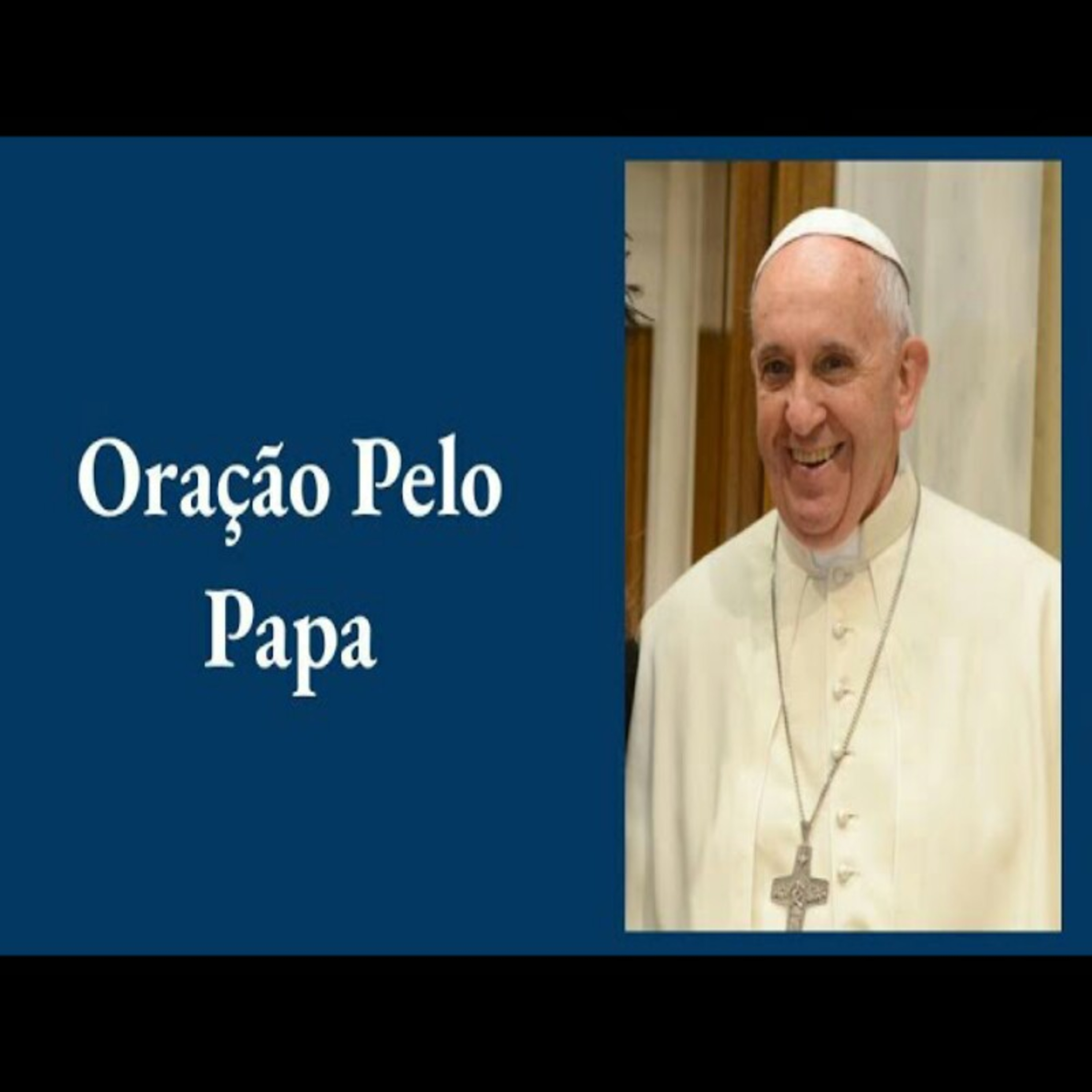 Oração Pelo Papa episode artwork
