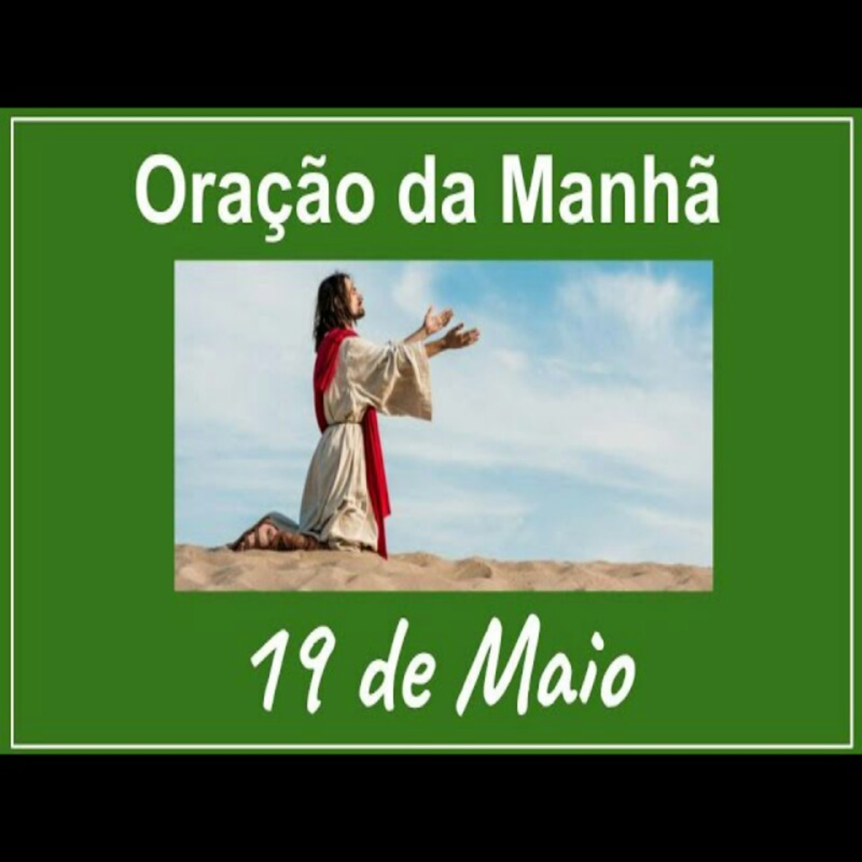 Oração da Manhã completa 19 de Maio episode artwork